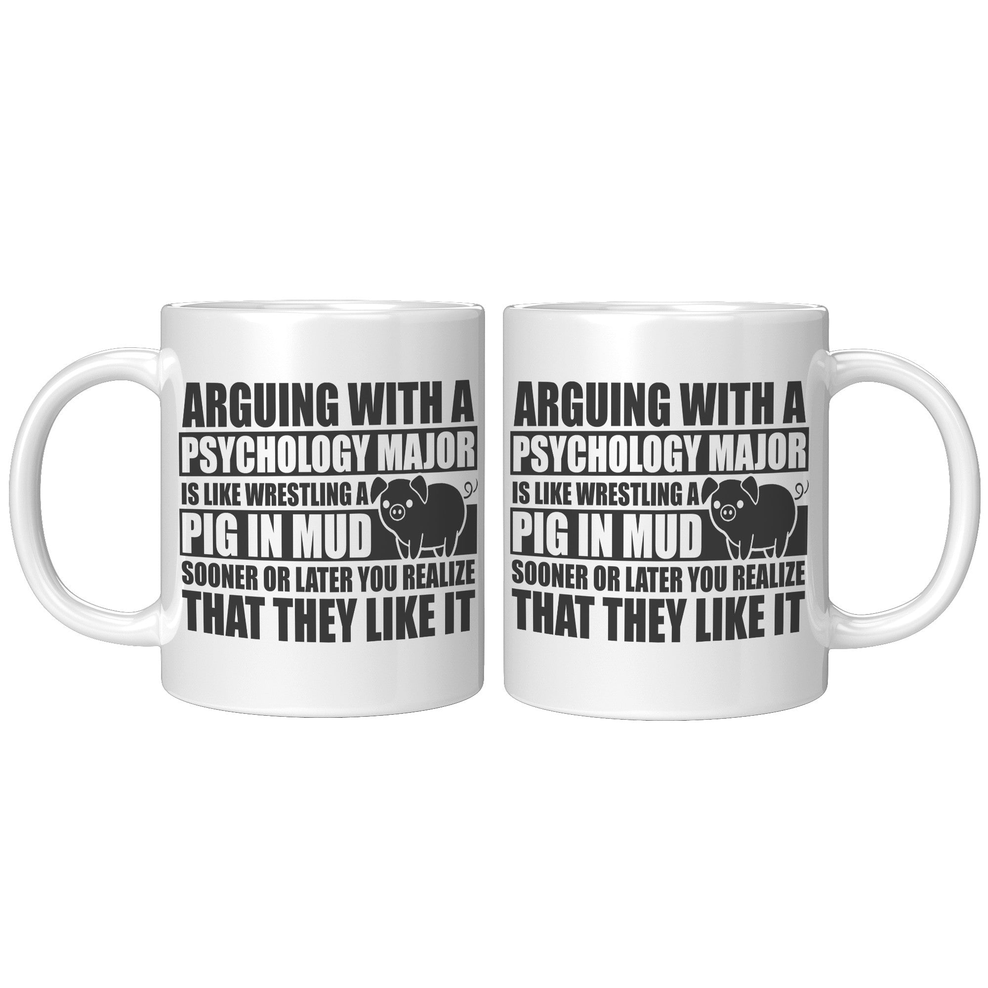 11oz White Mug - Psychology Pig In Mud