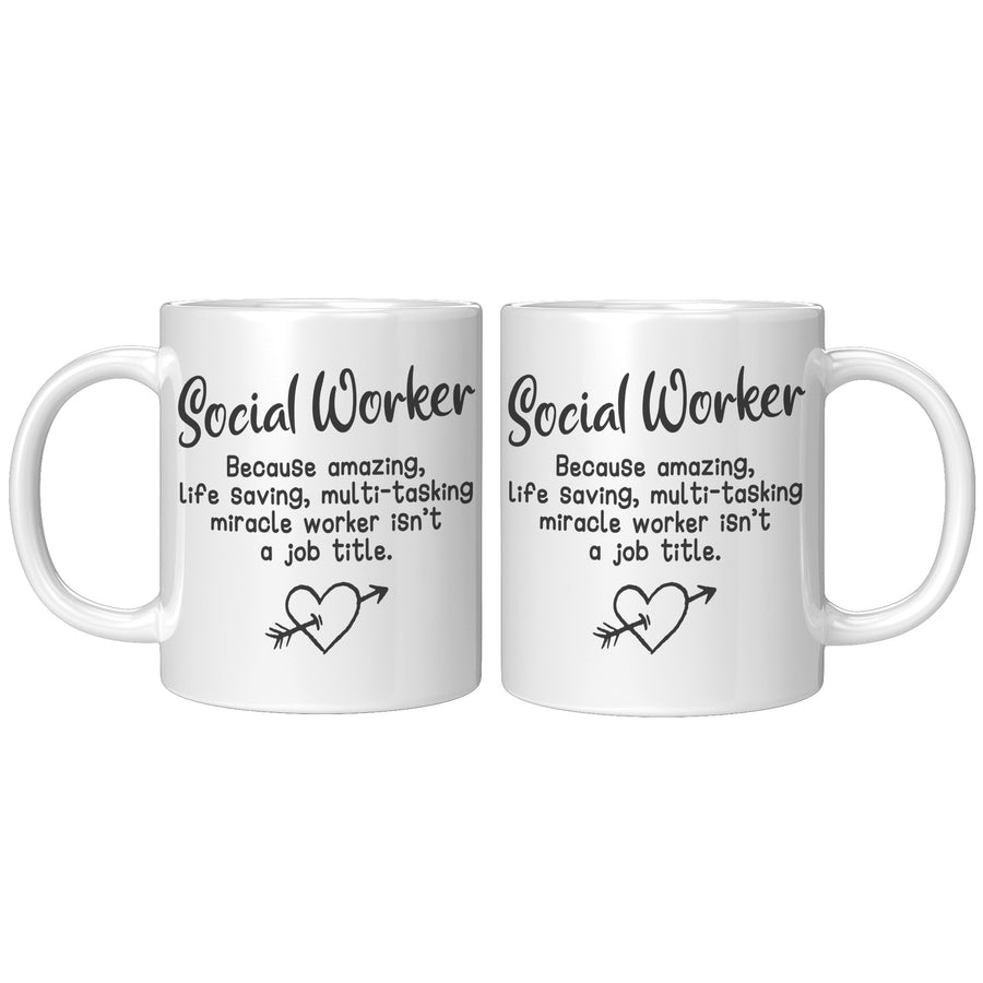11oz White Mug - Social Worker Amazing