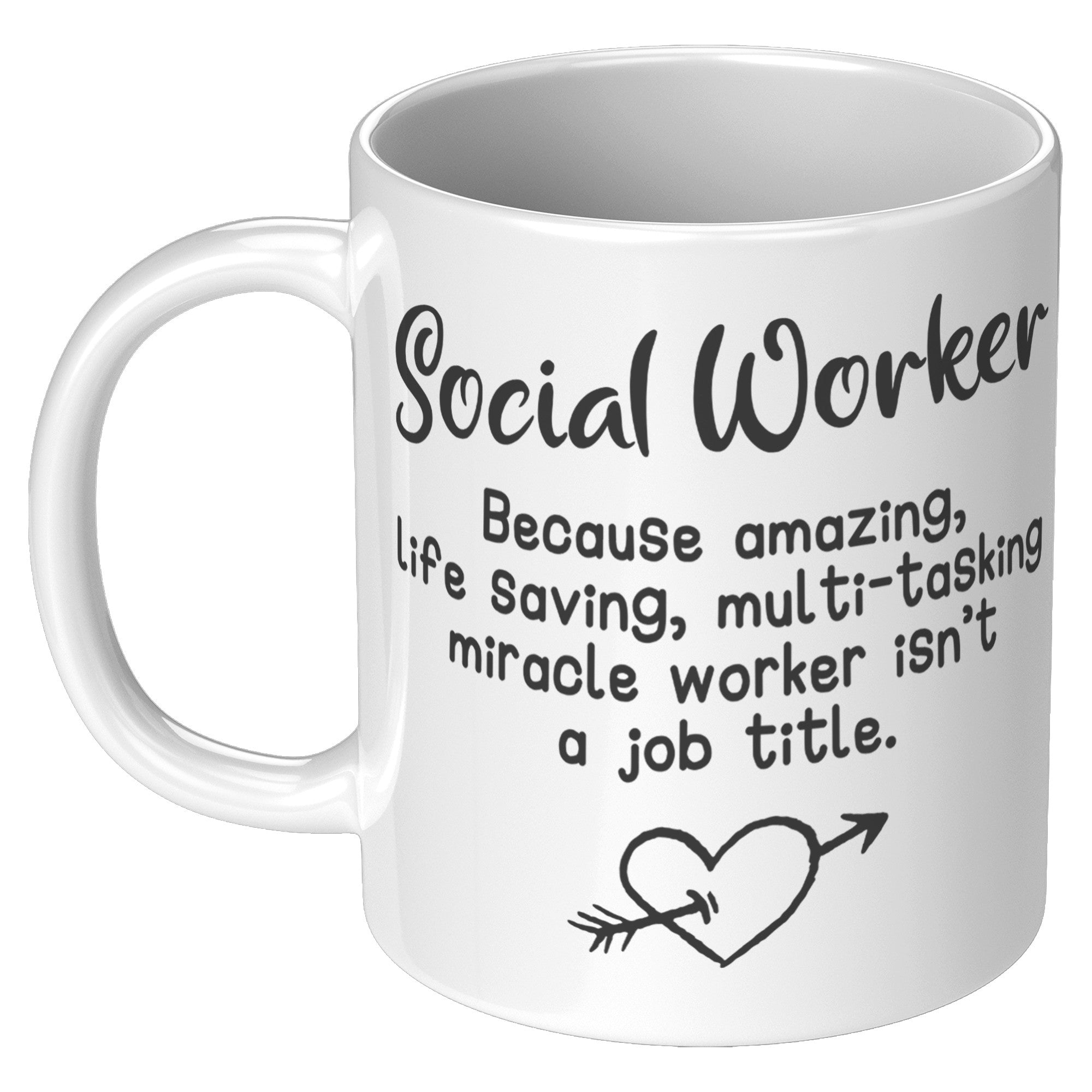 11oz White Mug - Social Worker Amazing