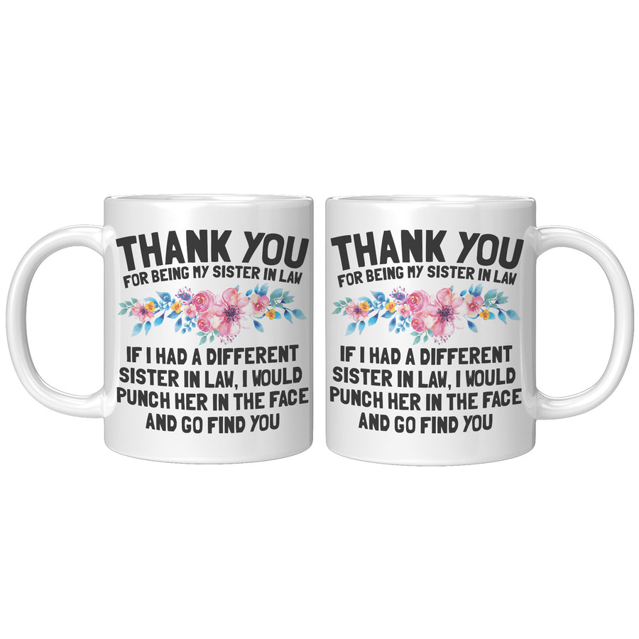 11oz White Mug - Thank You Sister In Law Punch In Face