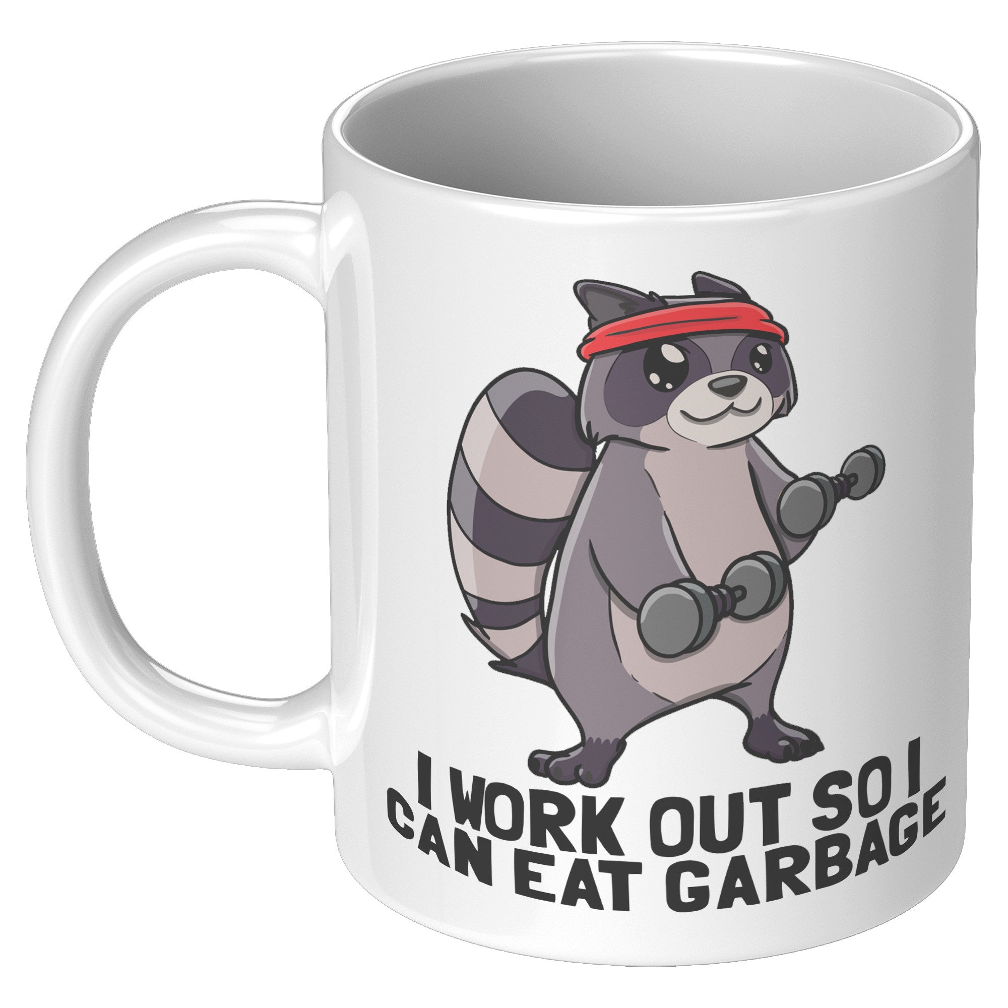 11oz White Mug - Work Out Eat Trash