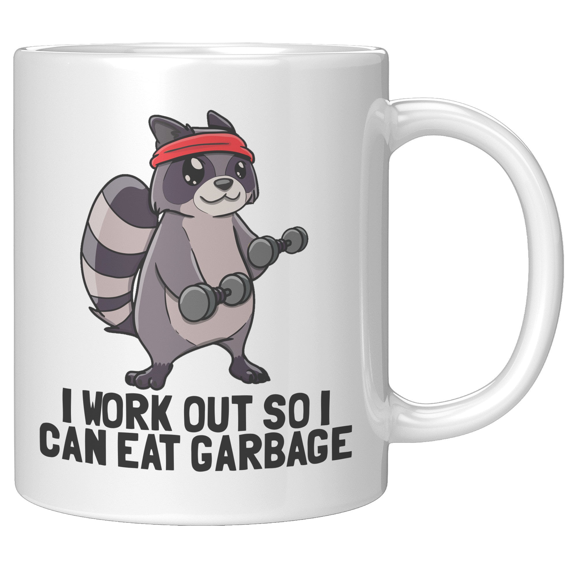 11oz White Mug - Work Out Eat Trash