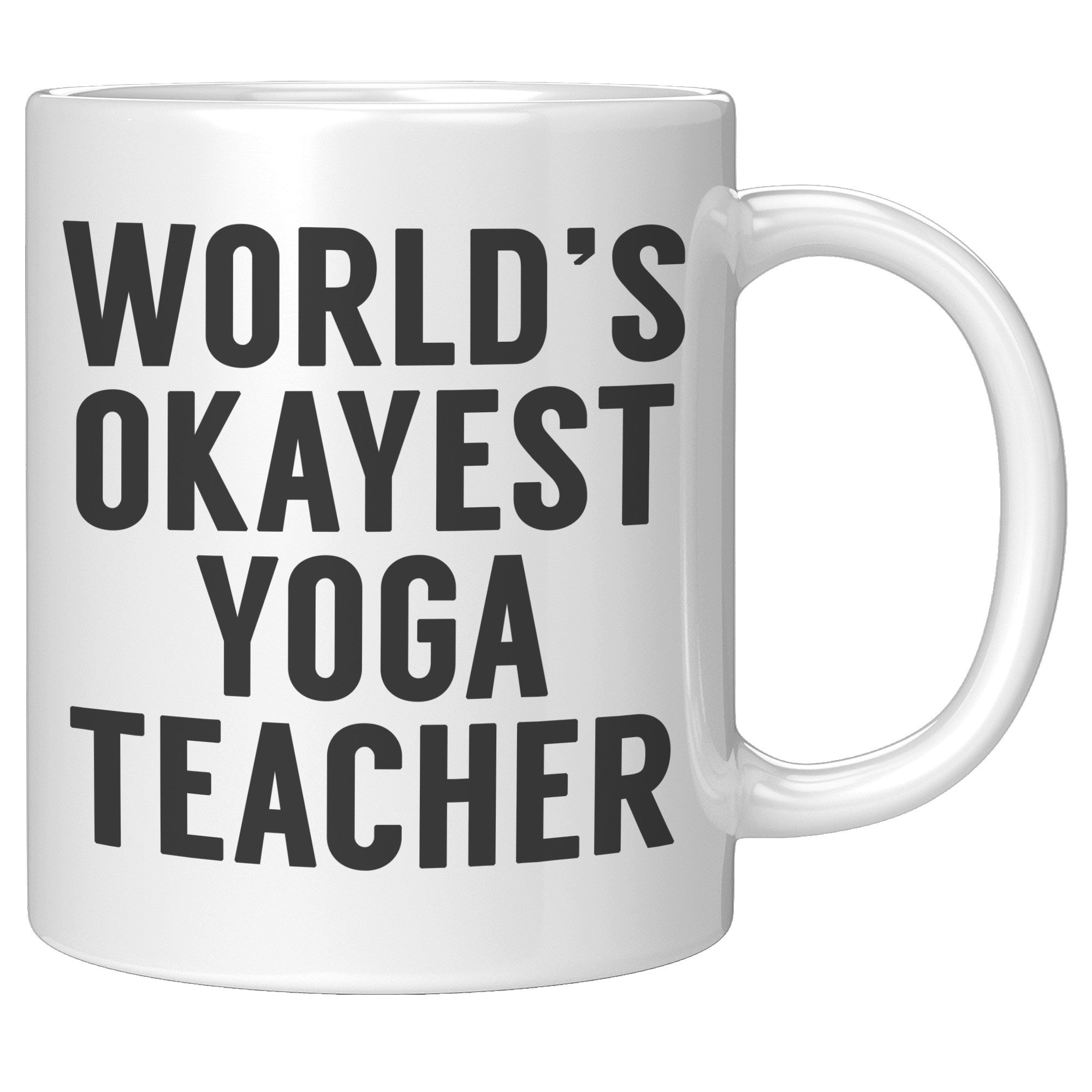 11oz White Mug - World's Okayest Yoga Teacher