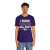 Horse Rode All Day TShirtSon UK