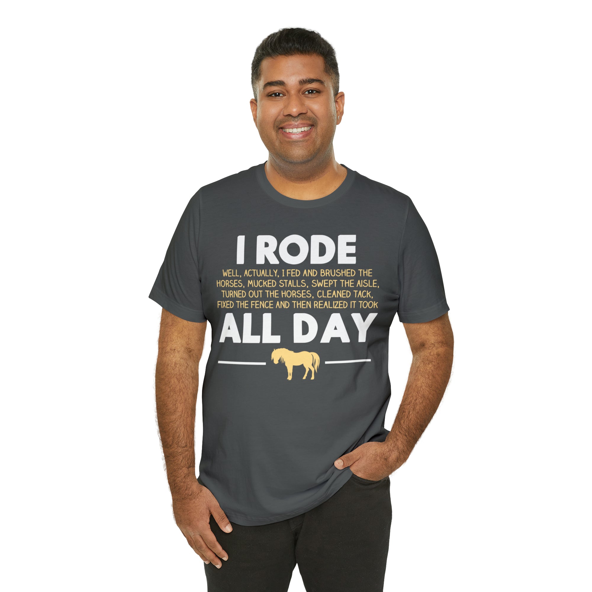 Horse Rode All Day TShirtSon UK
