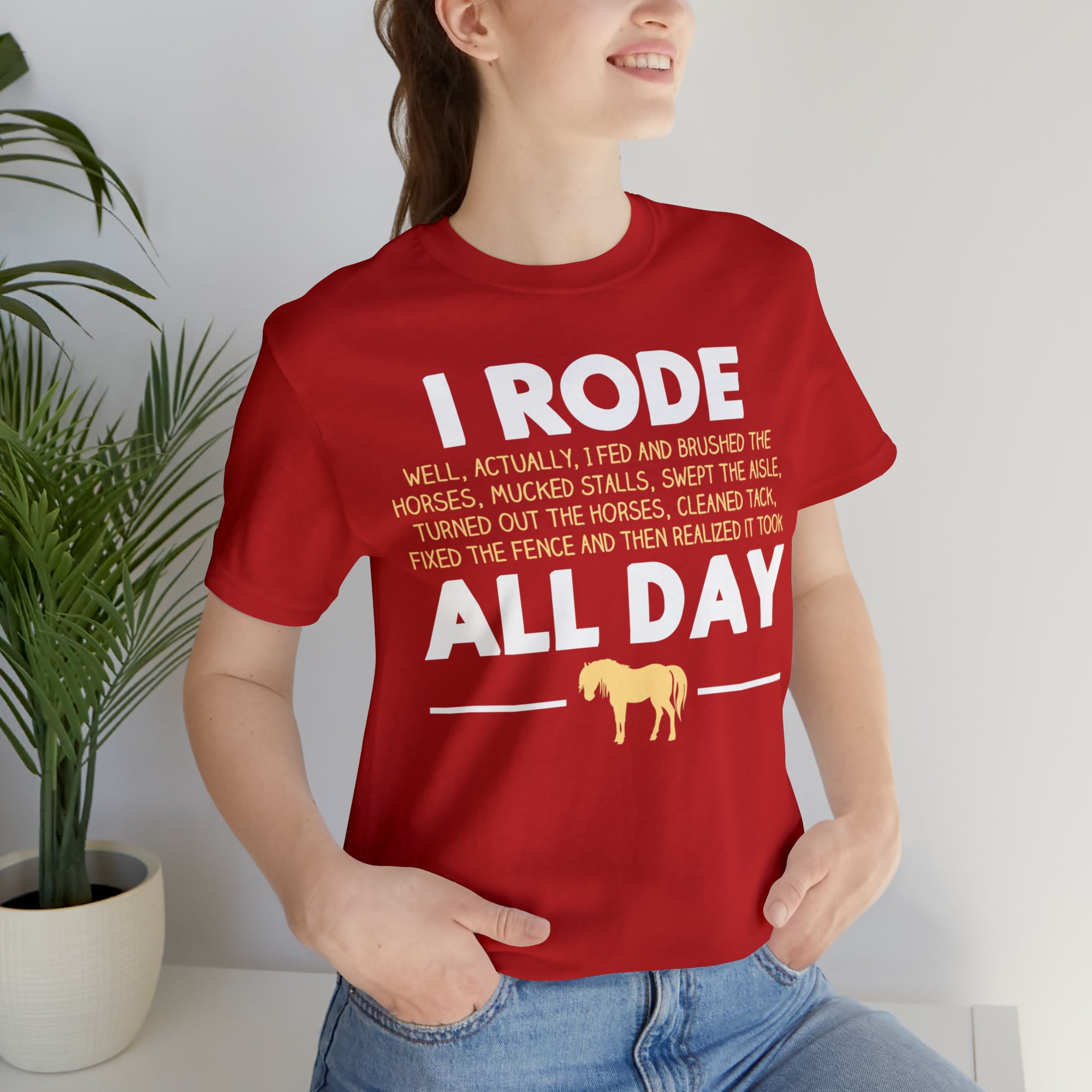 Horse Rode All Day TShirtSon UK