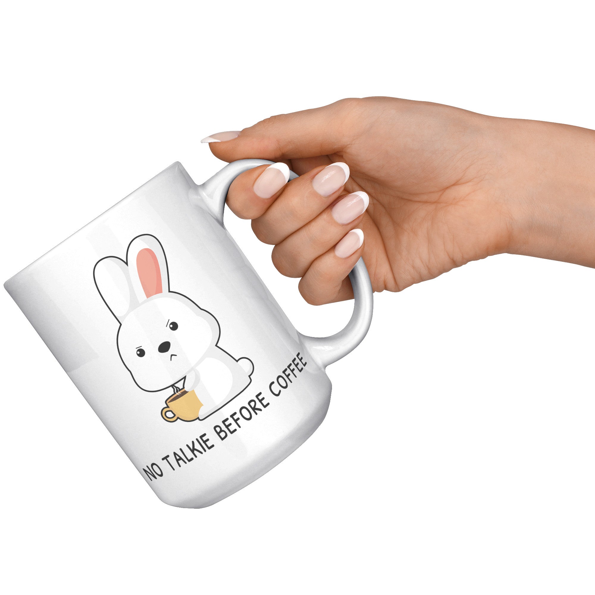 15OZ WHITE MUG - No Talkie Before Coffee Bunny