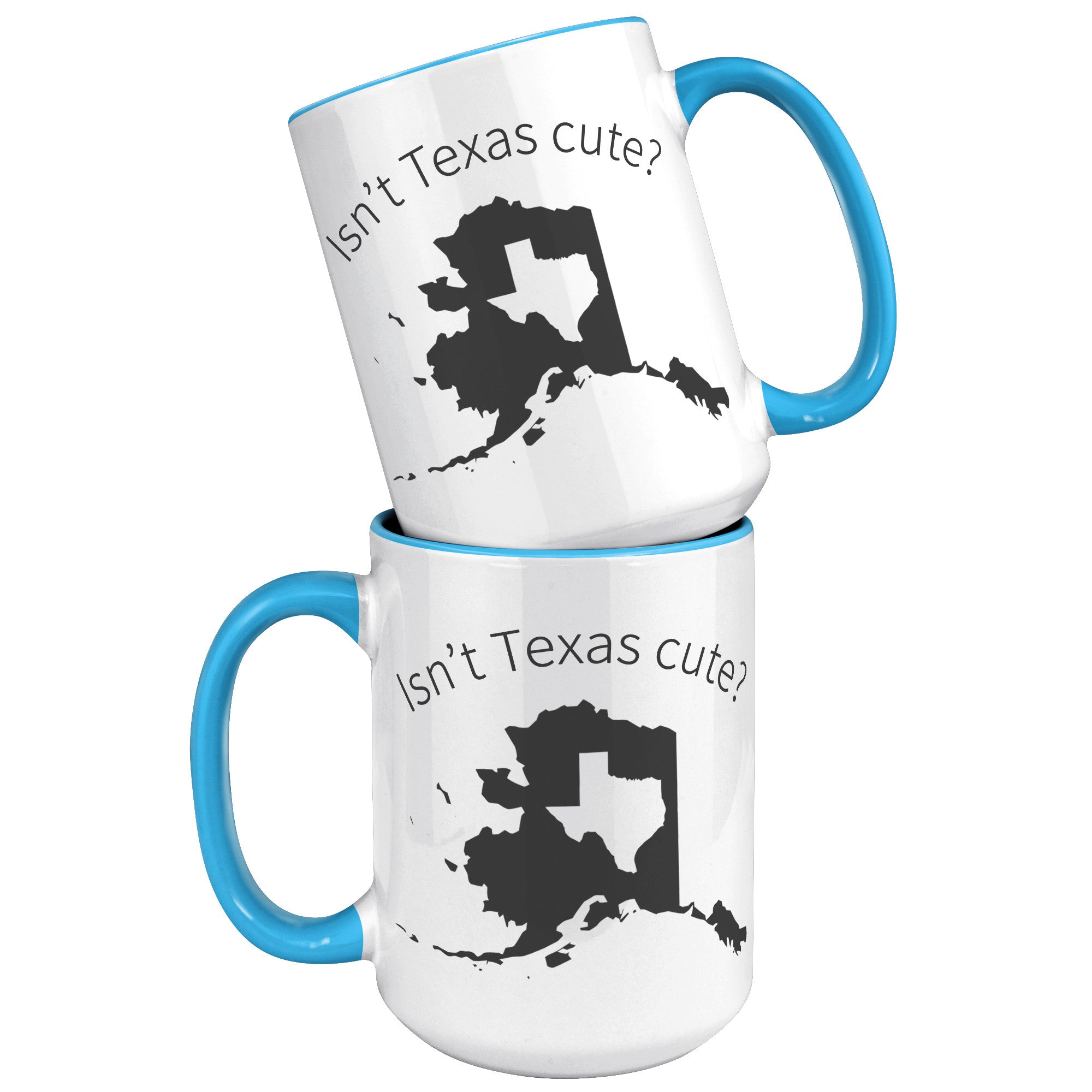 15oz Accent Mug - Alaska Isn't Texas Cute