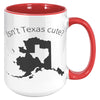 15oz Accent Mug - Alaska Isn't Texas Cute