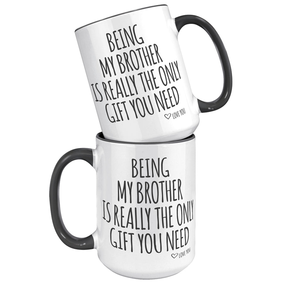 15oz Accent Mug - Being My Brother