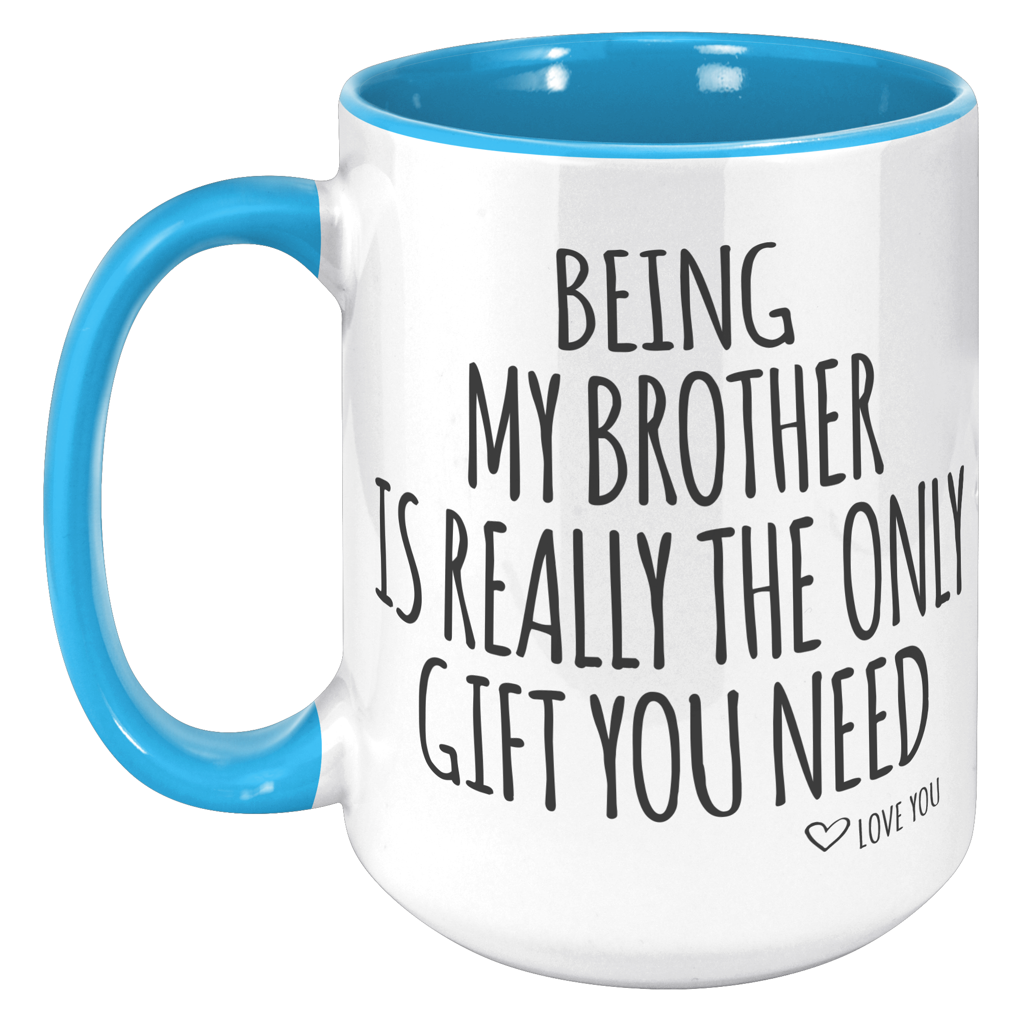 15oz_Accent_Mug_-_Being_My_Brother_Only__15oz_Accent_LH_Blue_Mockup.png_15724790