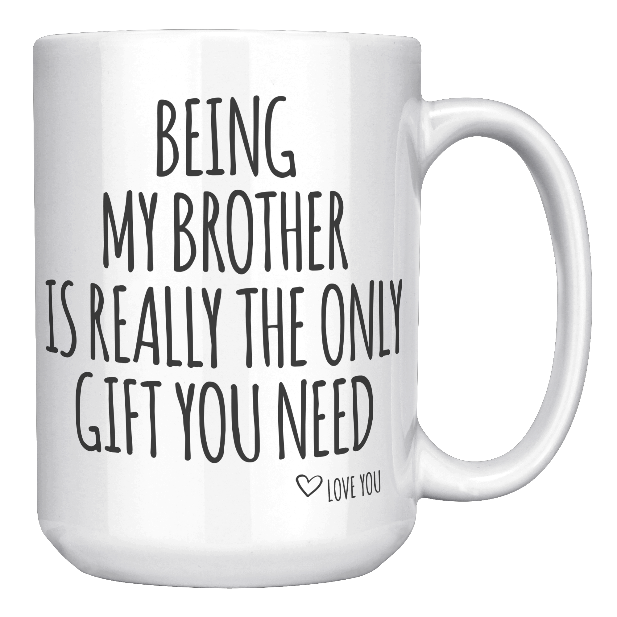 15oz_Accent_Mug_-_Being_My_Brother_Only__White_RH_Mockup.png_15724795