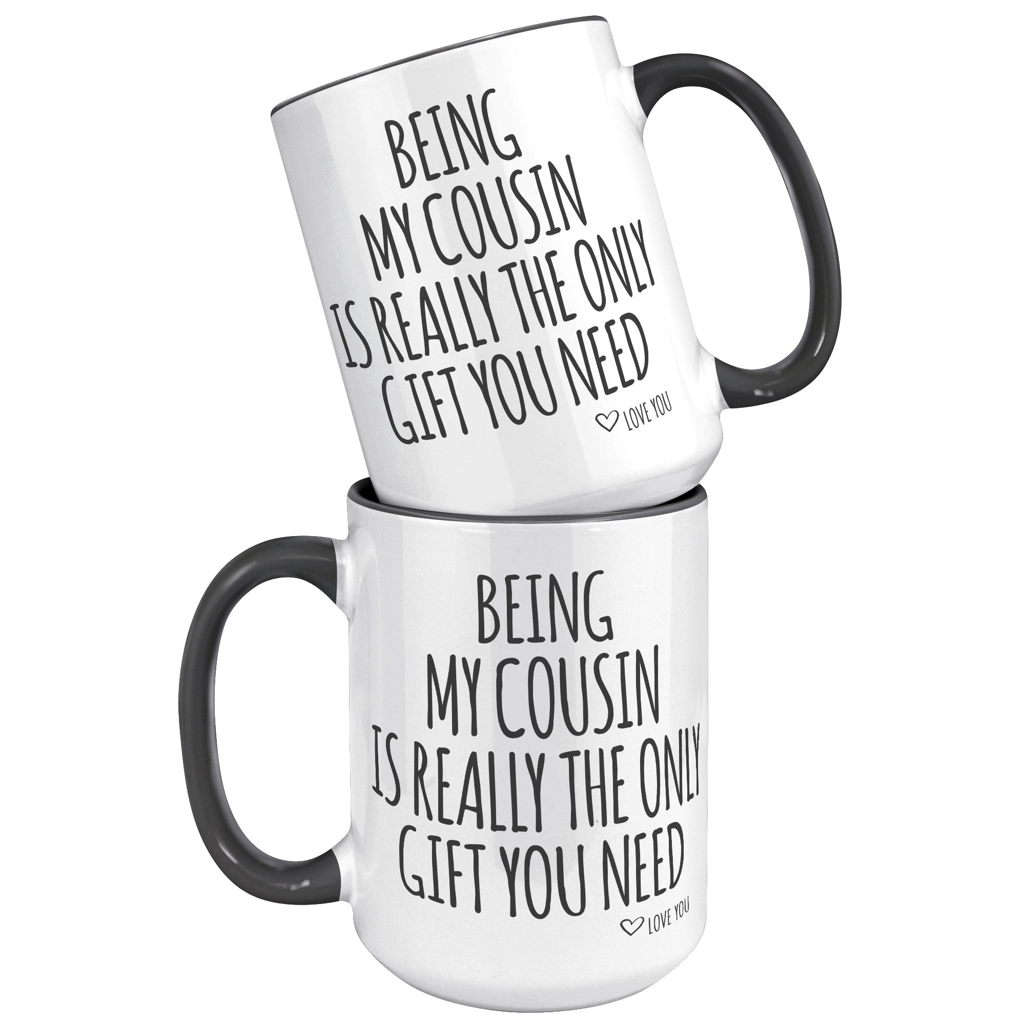 15oz Accent Mug - Being My Cousin