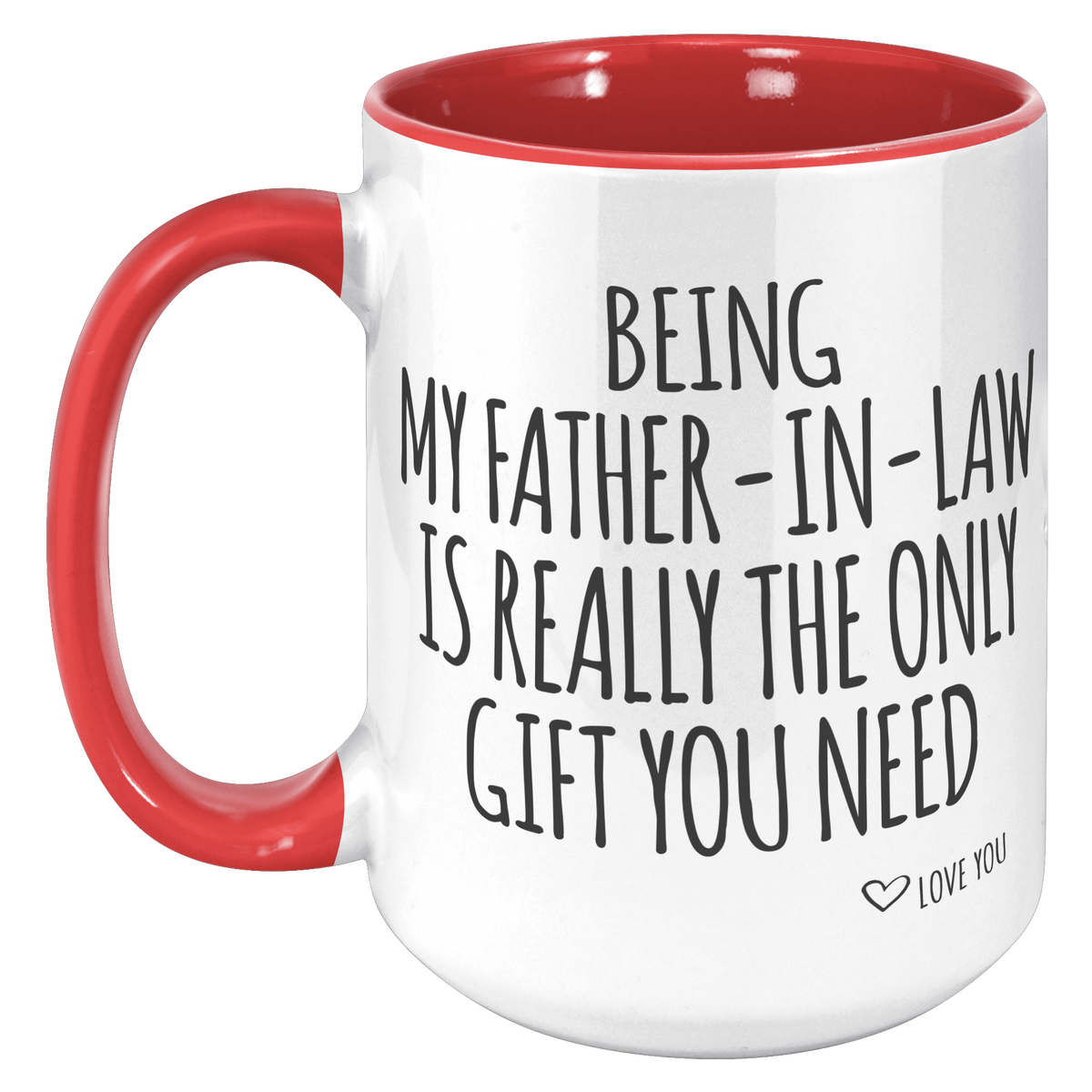 15oz_Accent_Mug_-_Being_My_Father_In_Law_15oz_Accent_LH_Red_Mockup.png