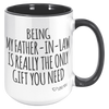 15oz_Accent_Mug_-_Being_My_Father_In_Law_15oz_Accent_RH_Black_Mockup.png