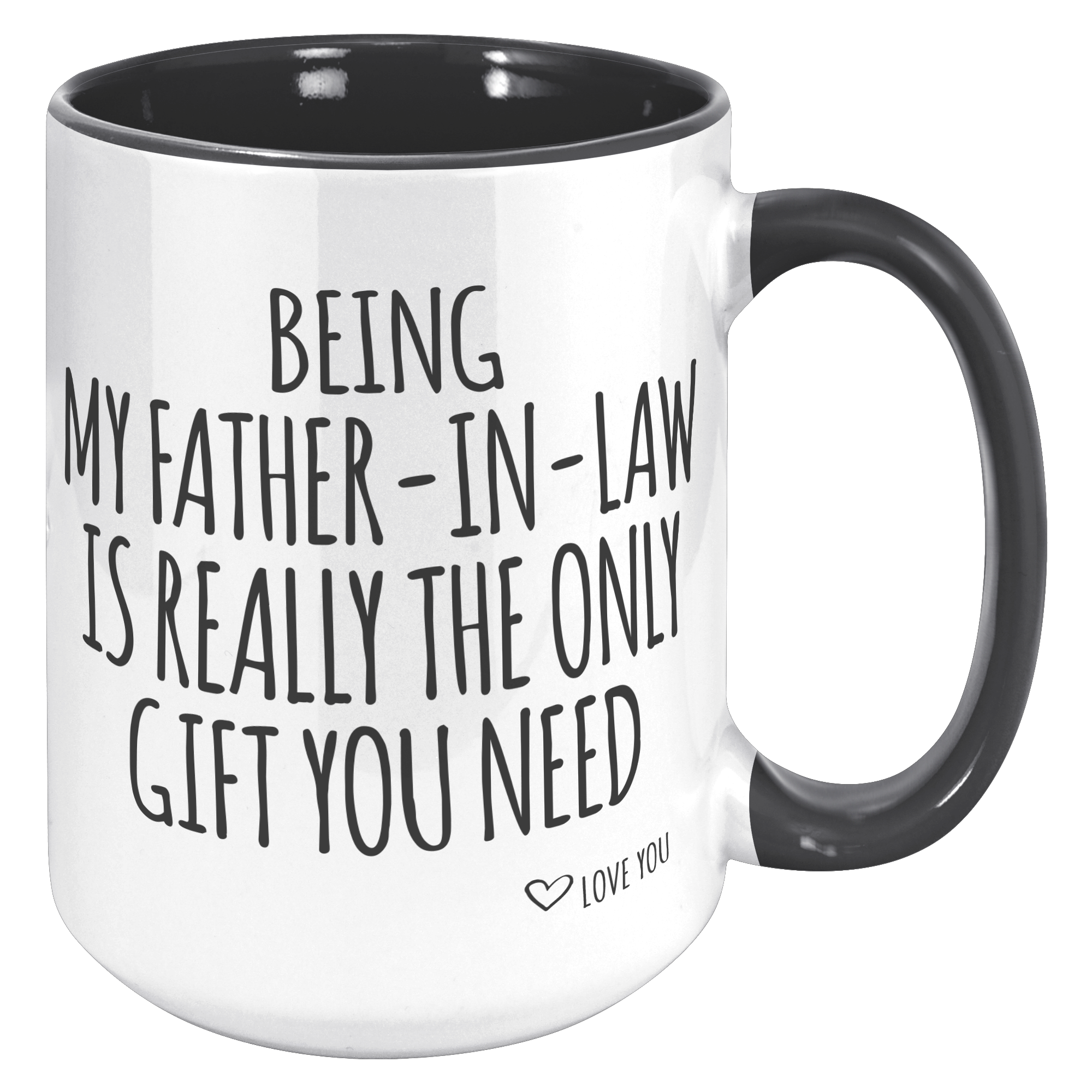 15oz_Accent_Mug_-_Being_My_Father_In_Law_15oz_Accent_RH_Black_Mockup.png