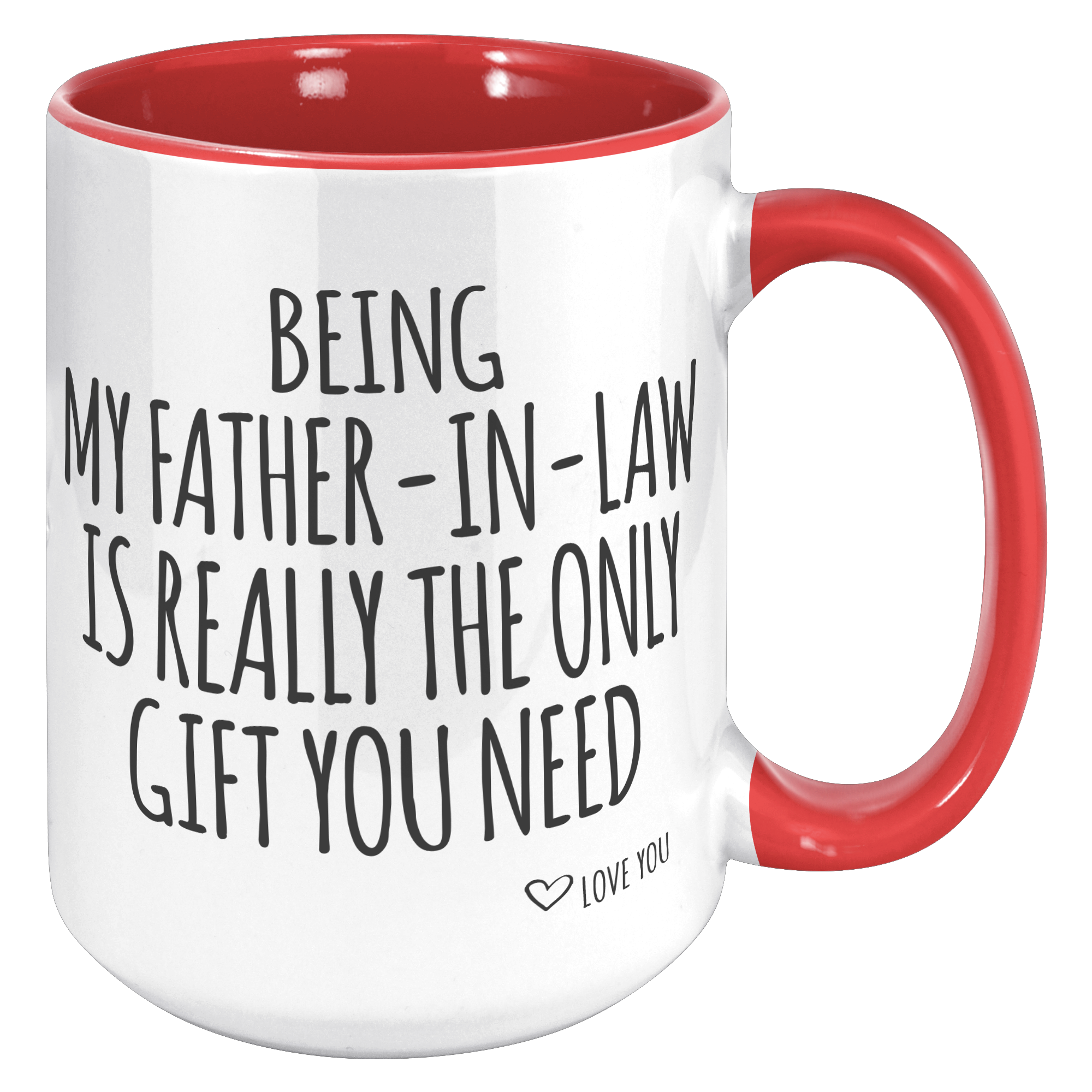 15oz_Accent_Mug_-_Being_My_Father_In_Law_15oz_Accent_RH_Red_Mockup.png