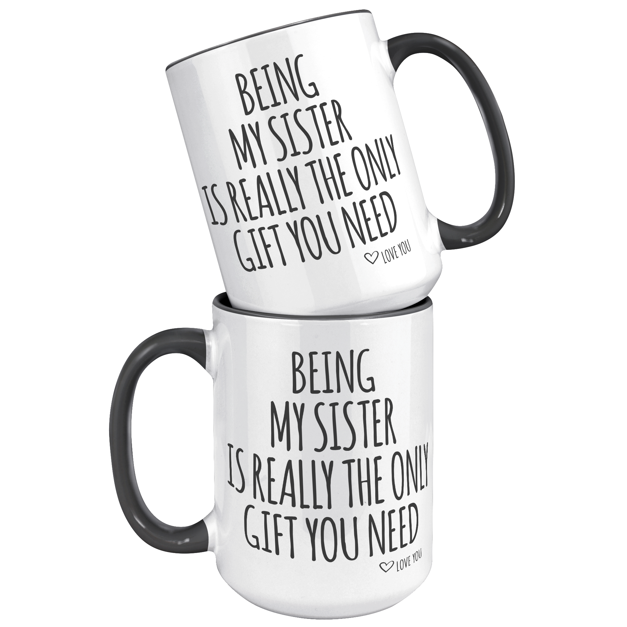 15oz_Accent_Mug_-_Being_My_Sister_15oz_Accent_FrontBack_Black_Mockup.png