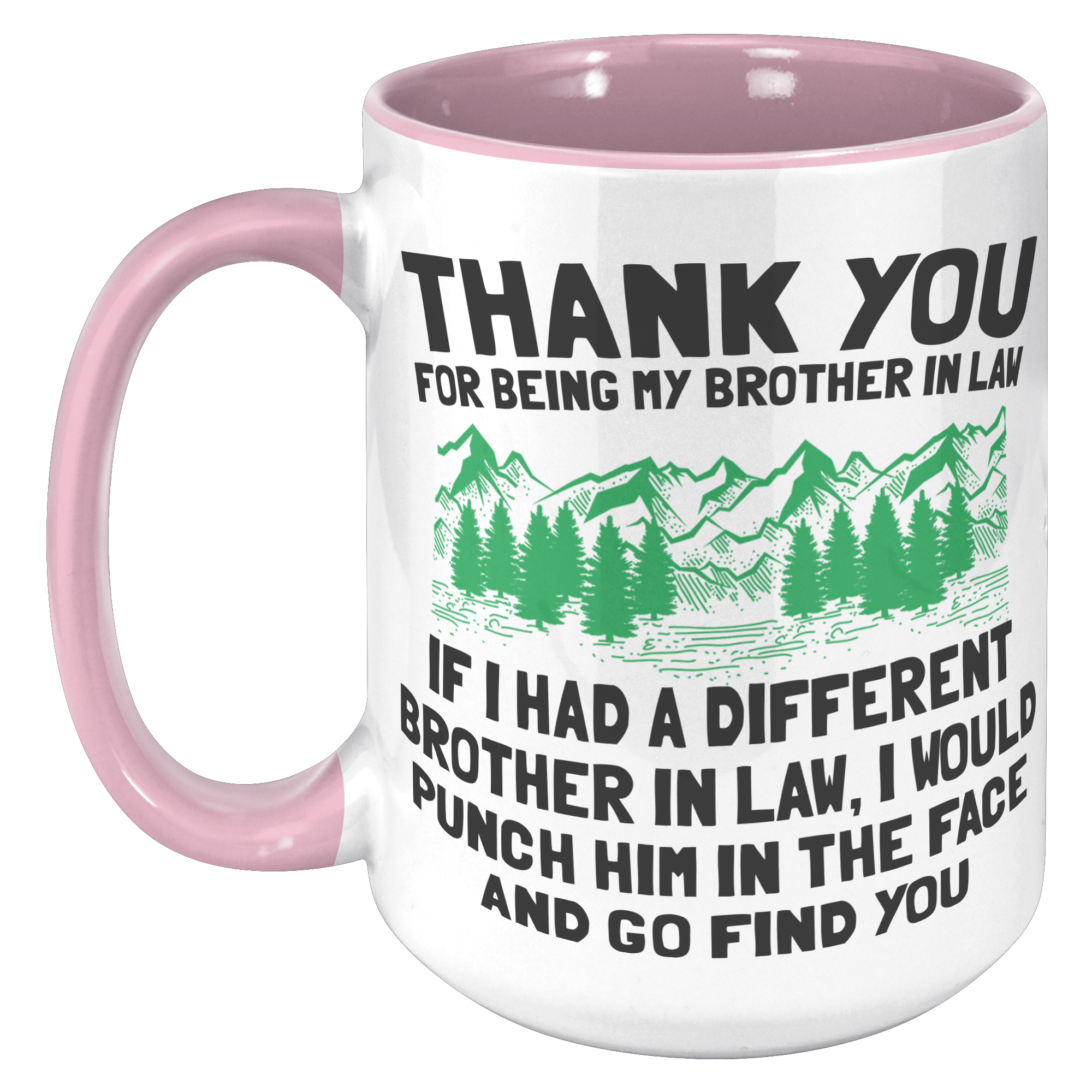 15oz_Accent_Mug_-_Brother_In_Law_Punch_15oz_Accent_LH_Pink_Mockup.png_15614663