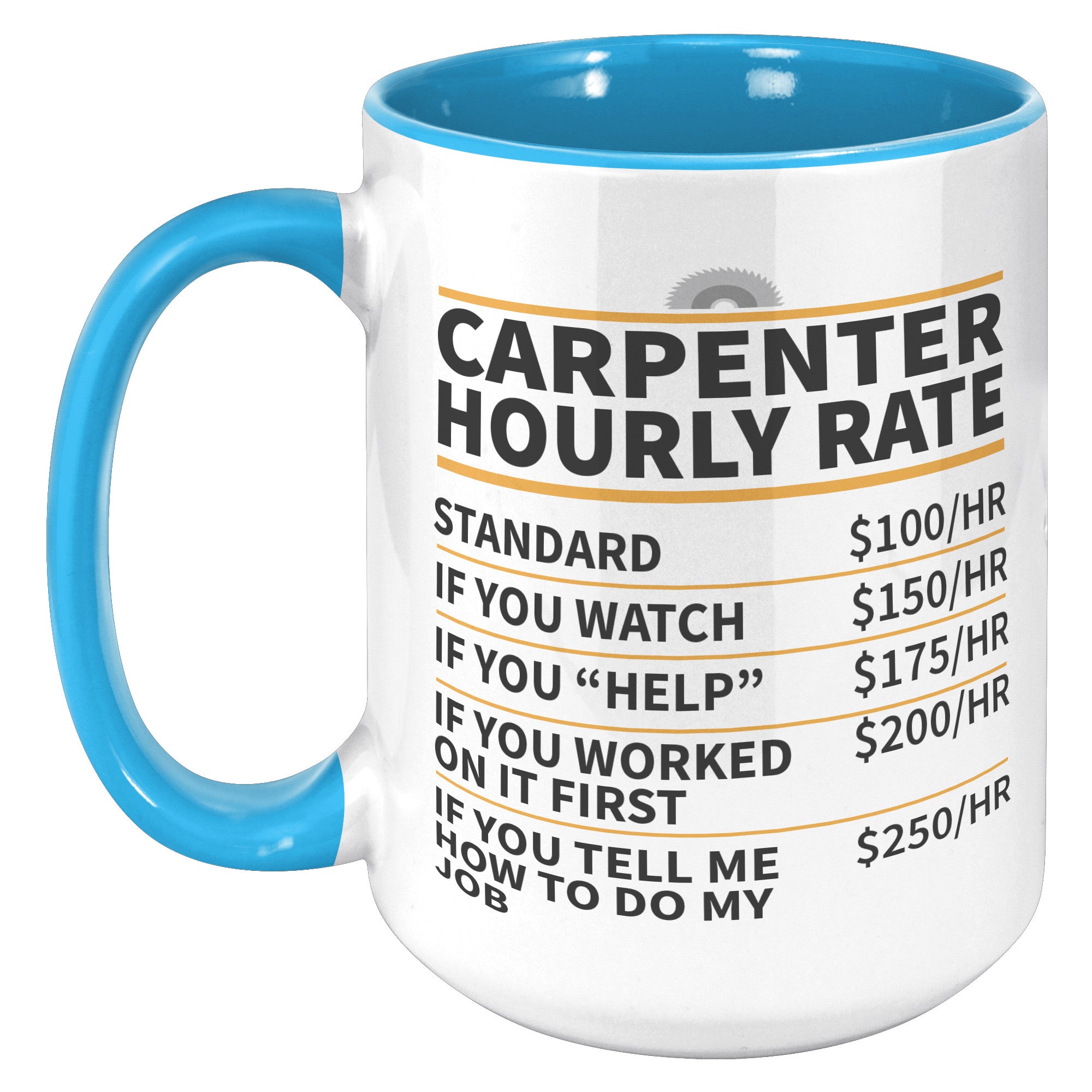 15oz Accent Mug - Carpenter Hourly Rate