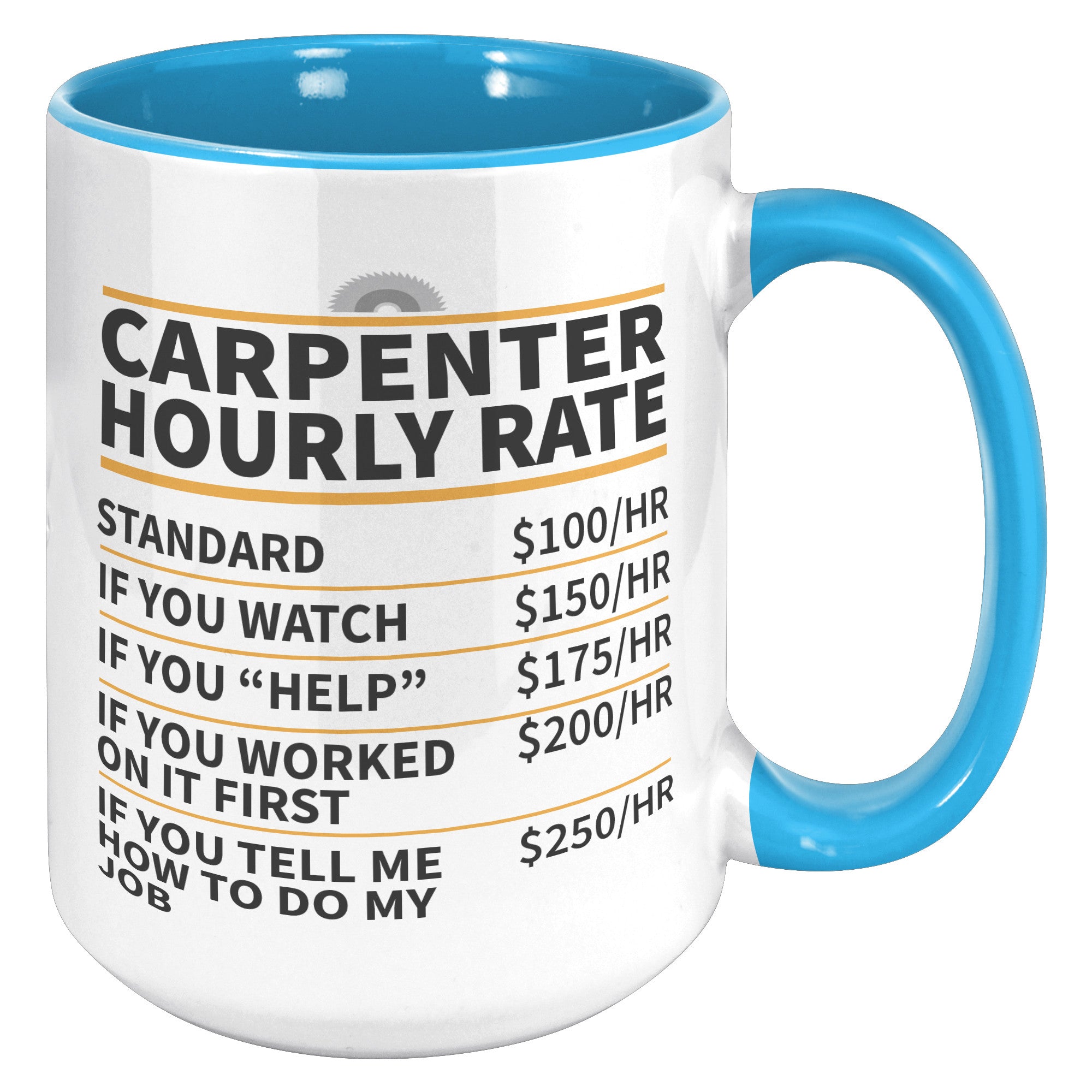 15oz Accent Mug - Carpenter Hourly Rate