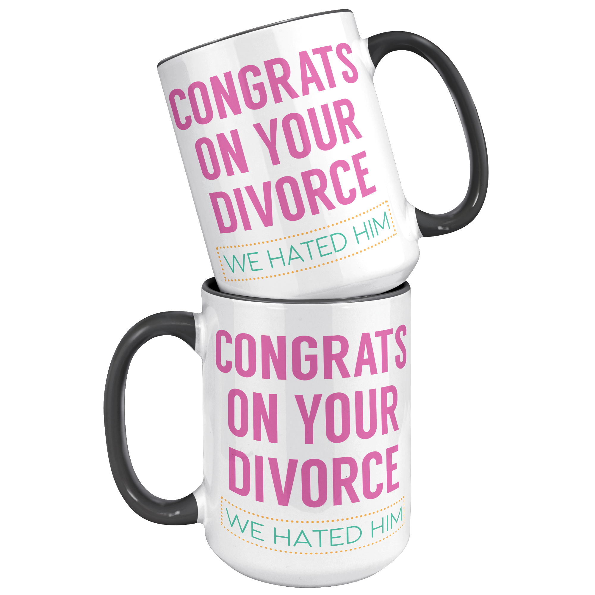 15oz_Accent_Mug_-_Congrats_on_your_Divor_15oz_Accent_FrontBack_Black_Mockup.png