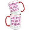 15oz_Accent_Mug_-_Congrats_on_your_Divor_15oz_Accent_FrontBack_Red_Mockup.png