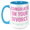 15oz_Accent_Mug_-_Congrats_on_your_Divor_15oz_Accent_LH_Blue_Mockup.png
