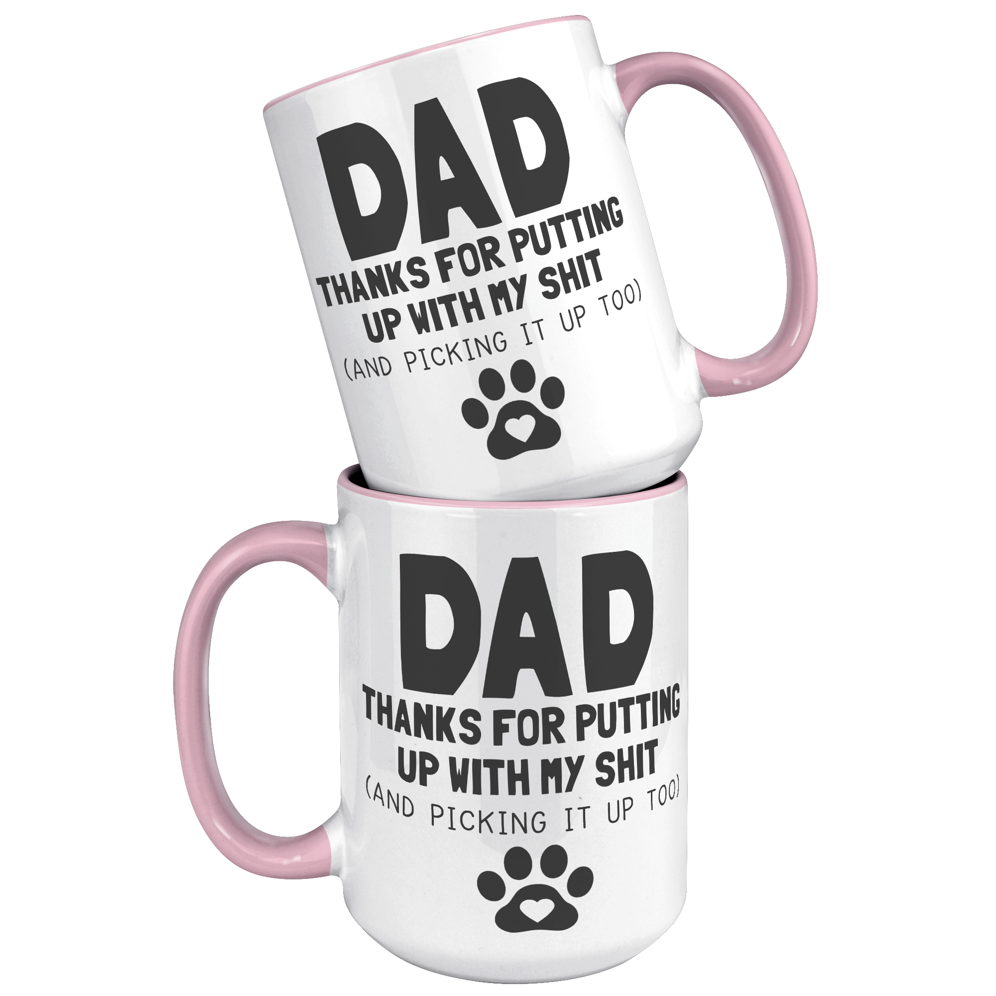 15oz_Accent_Mug_-_Dad_Thanks_For_Putting_15oz_Accent_FrontBack_Pink_Mockup.png_15740457
