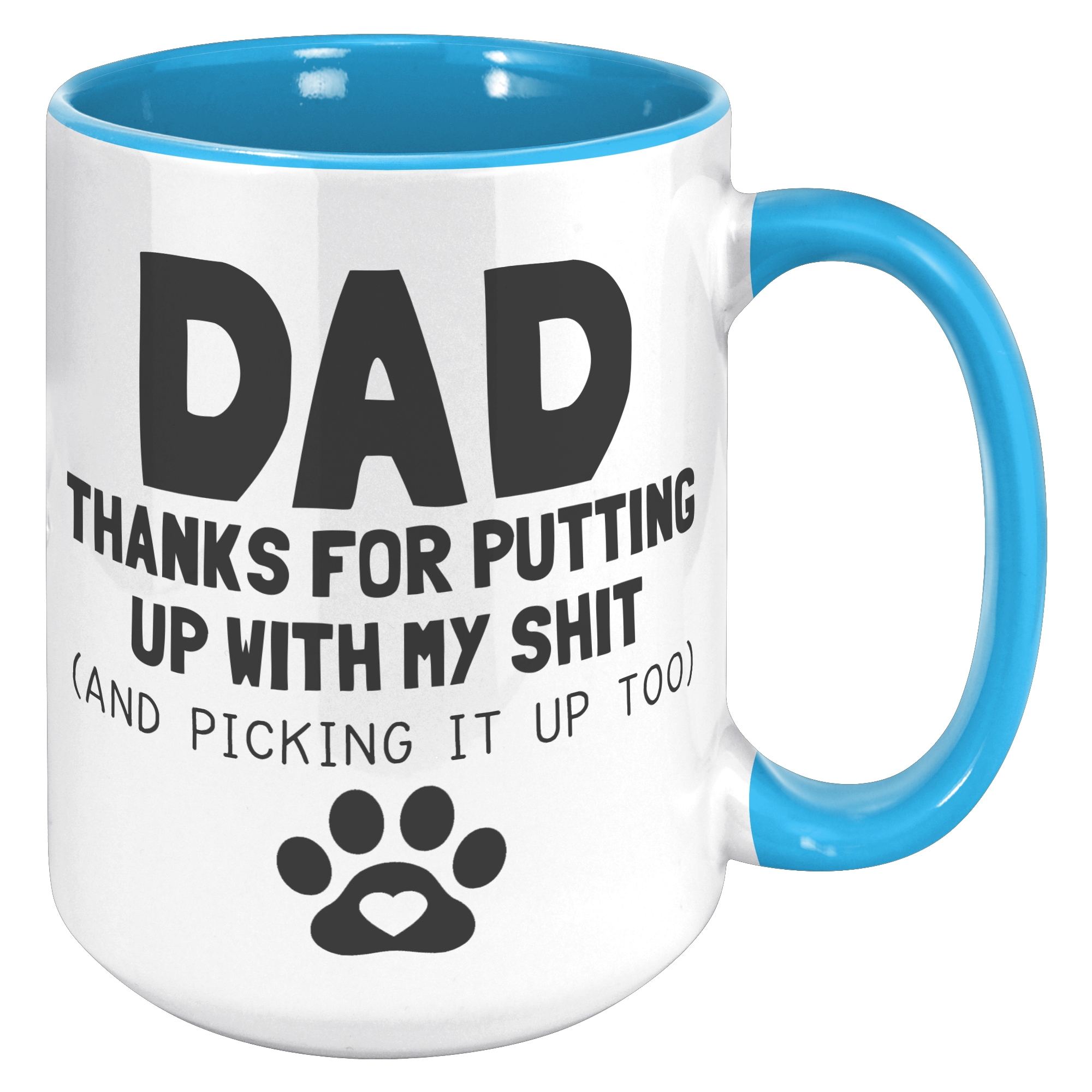 15oz_Accent_Mug_-_Dad_Thanks_For_Putting_15oz_Accent_RH_Blue_Mockup.png_15740464