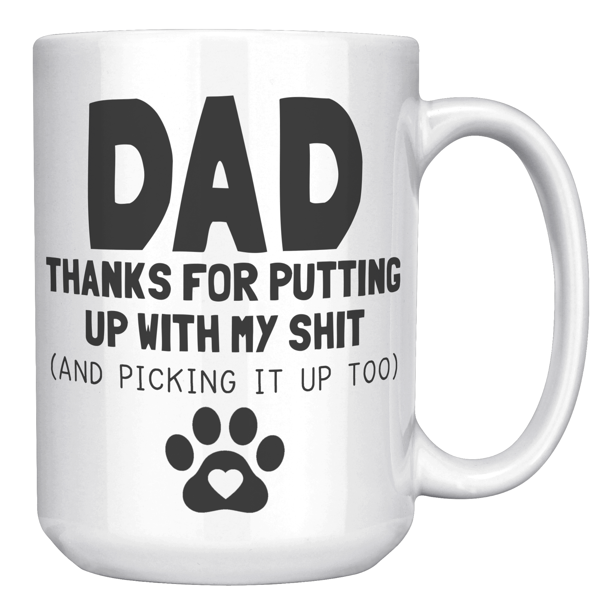 15oz_Accent_Mug_-_Dad_Thanks_For_Putting_White_RH_Mockup.png_15740461