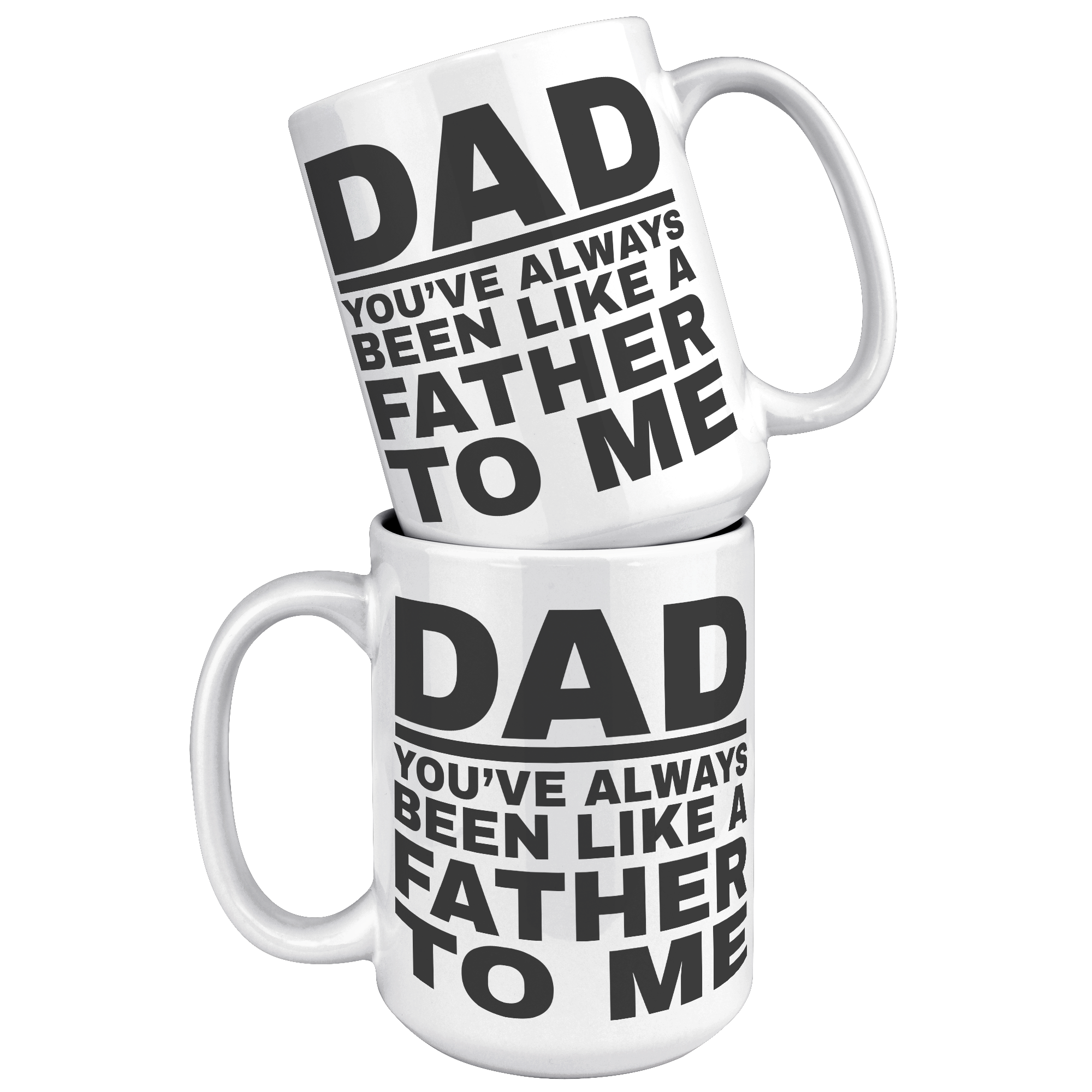 15oz_Accent_Mug_-_Dad_Youve_Been_Like_a_White_Mockup.png