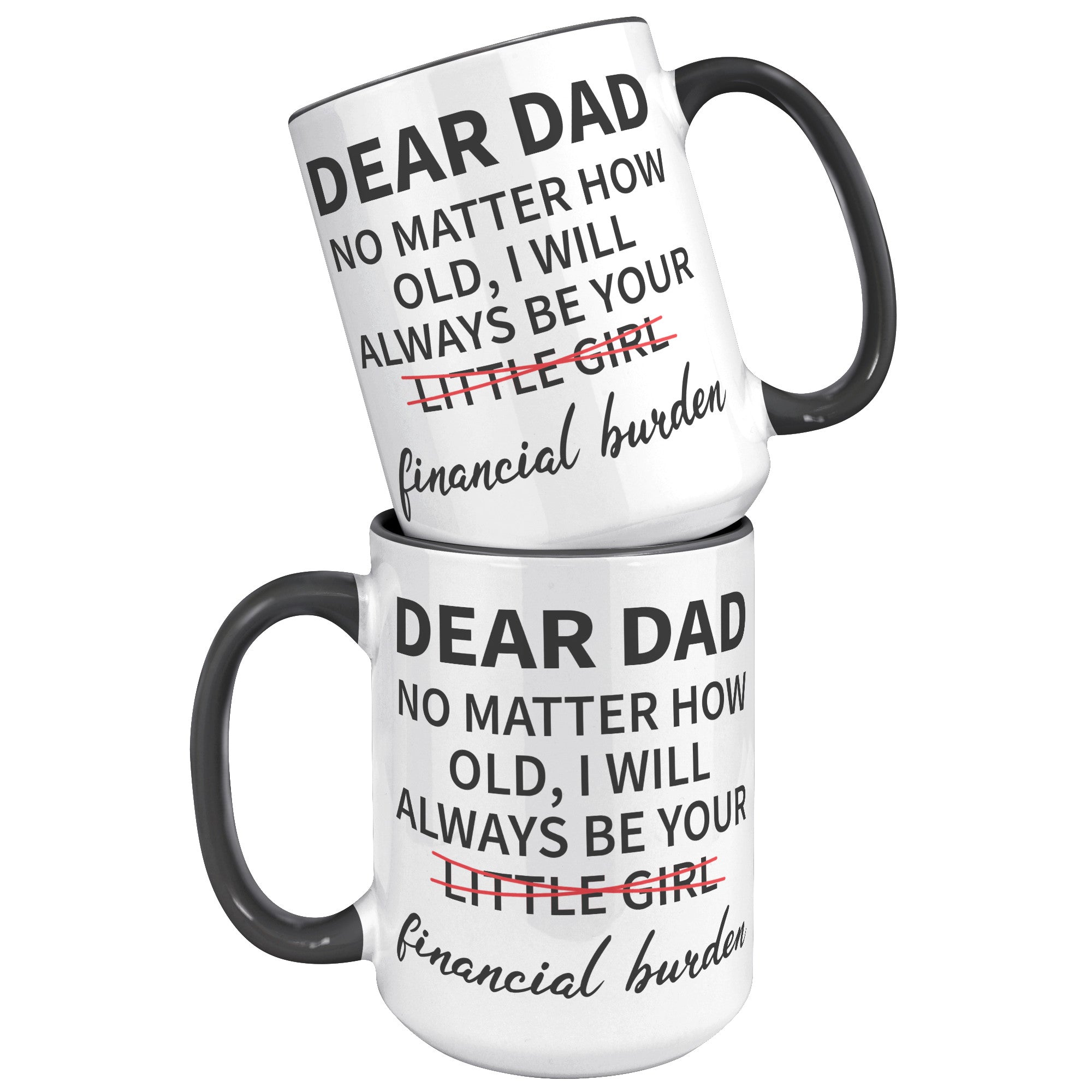 15oz Accent Mug - Dear Dad Financial Burden