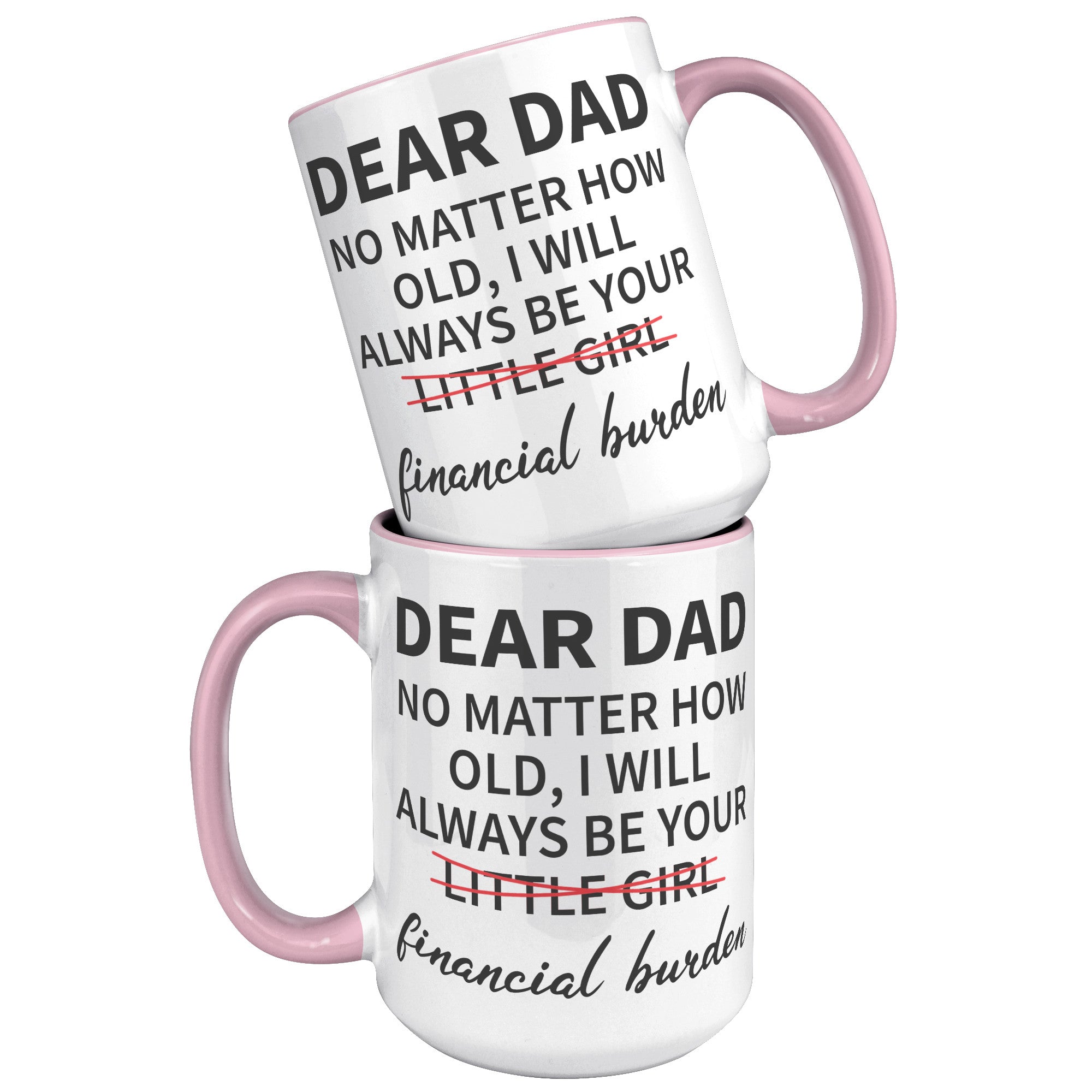 15oz Accent Mug - Dear Dad Financial Burden