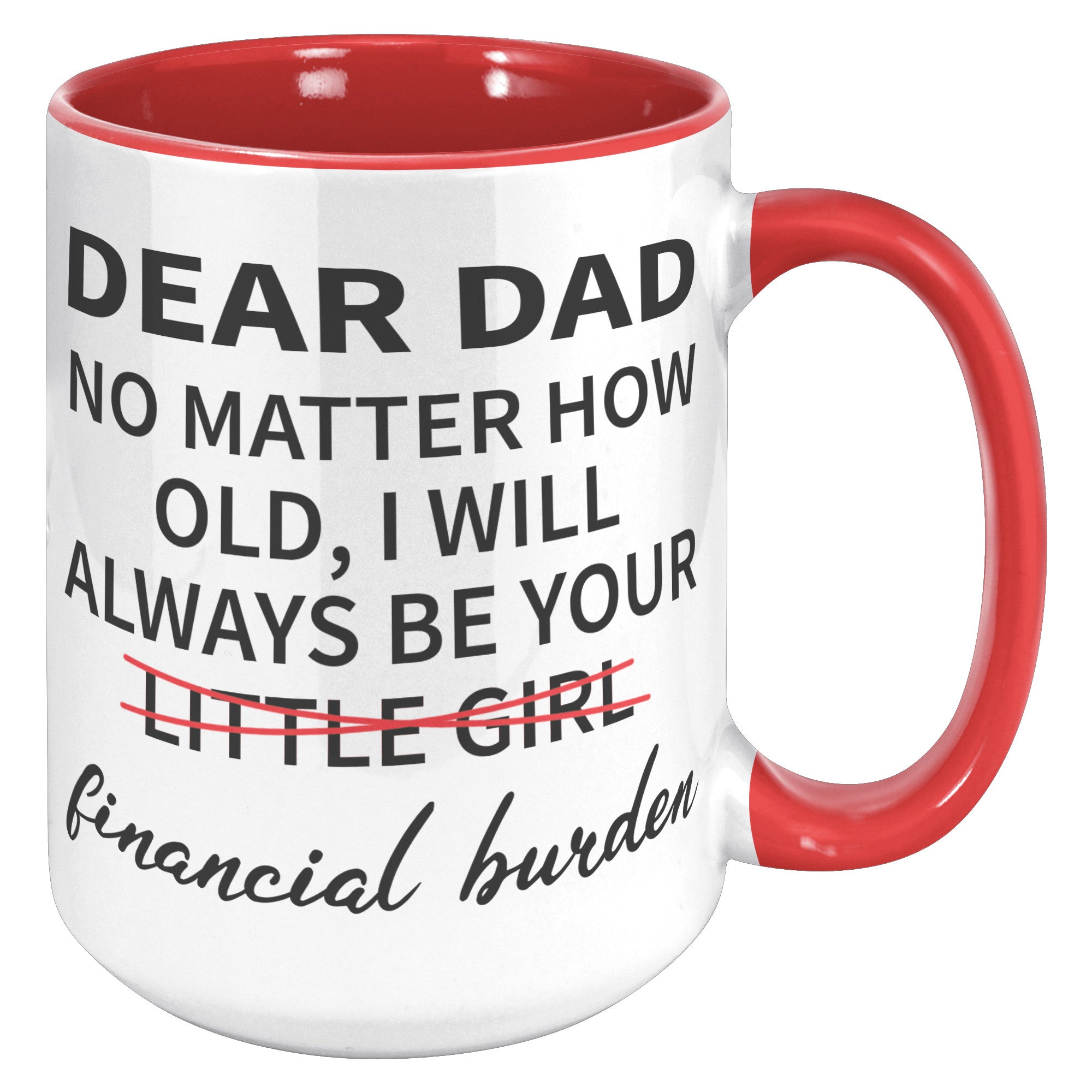 15oz Accent Mug - Dear Dad Financial Burden