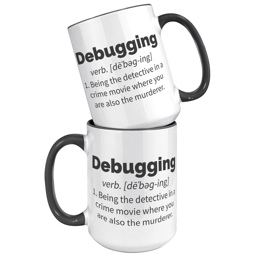 15oz Accent Mug - Debugging Definition