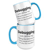 15oz Accent Mug - Debugging Definition
