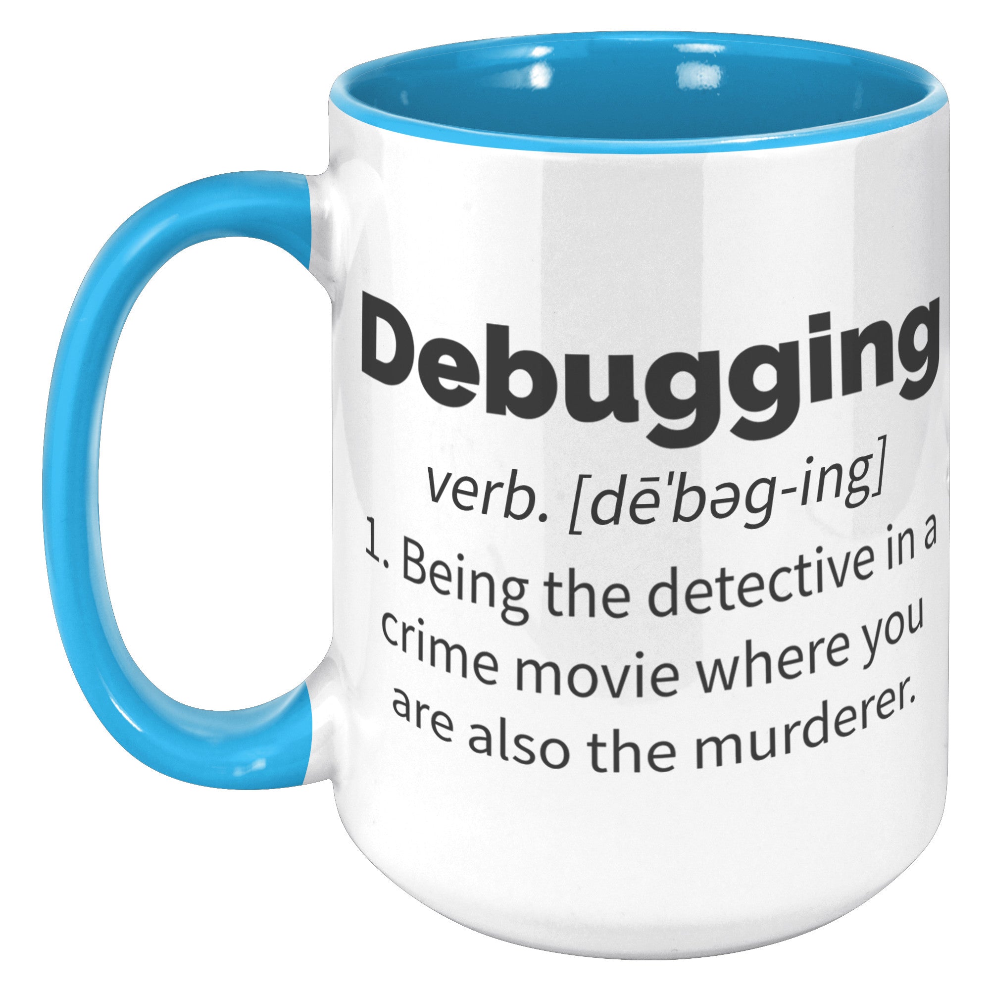 15oz Accent Mug - Debugging Definition