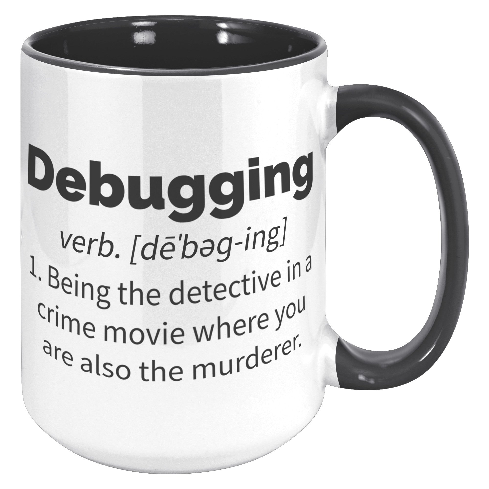 15oz Accent Mug - Debugging Definition