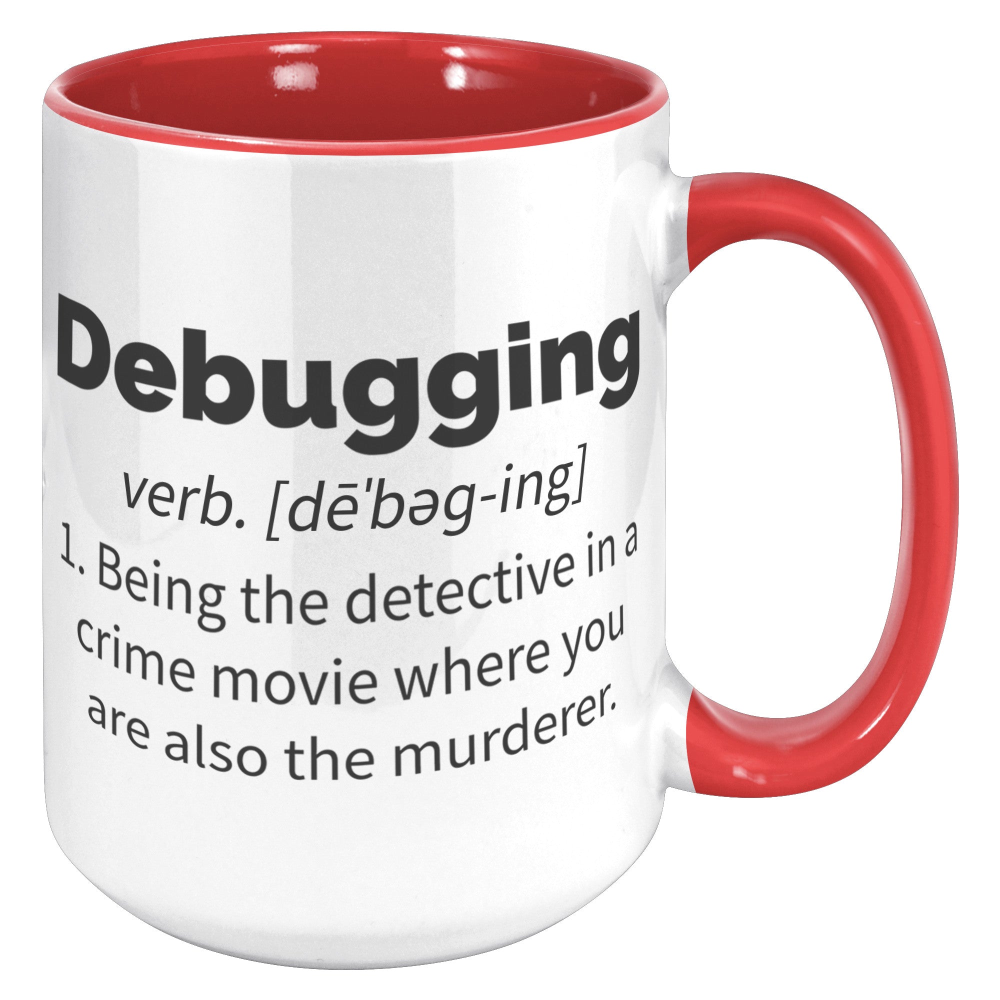 15oz Accent Mug - Debugging Definition