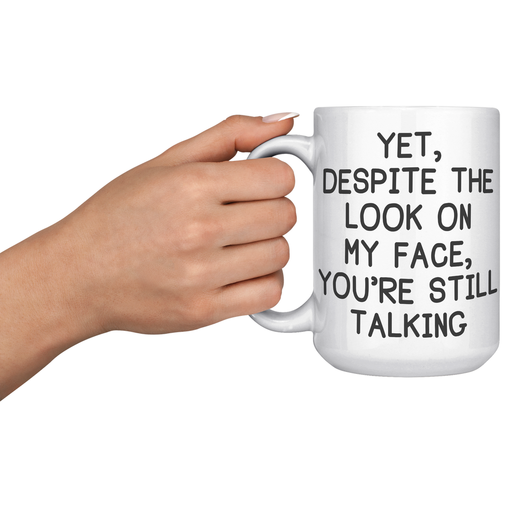 15oz_Accent_Mug_-_Despite_The_Look_On_My_LH_Model_Mockup.png