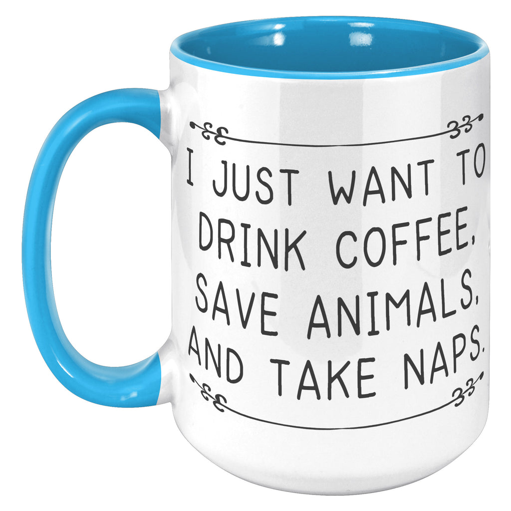 15oz Accent Mug - Drink Coffee Save Animals