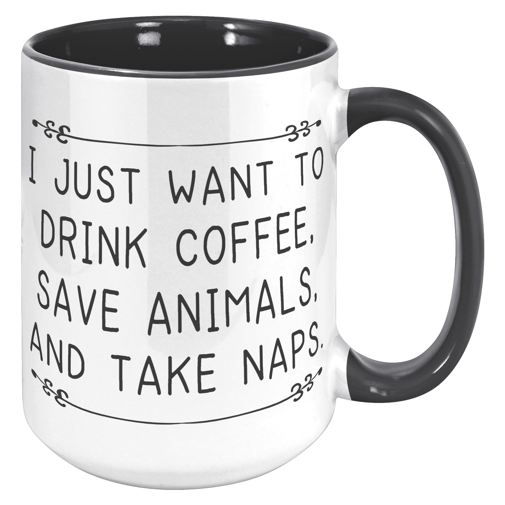 15oz Accent Mug - Drink Coffee Save Animals