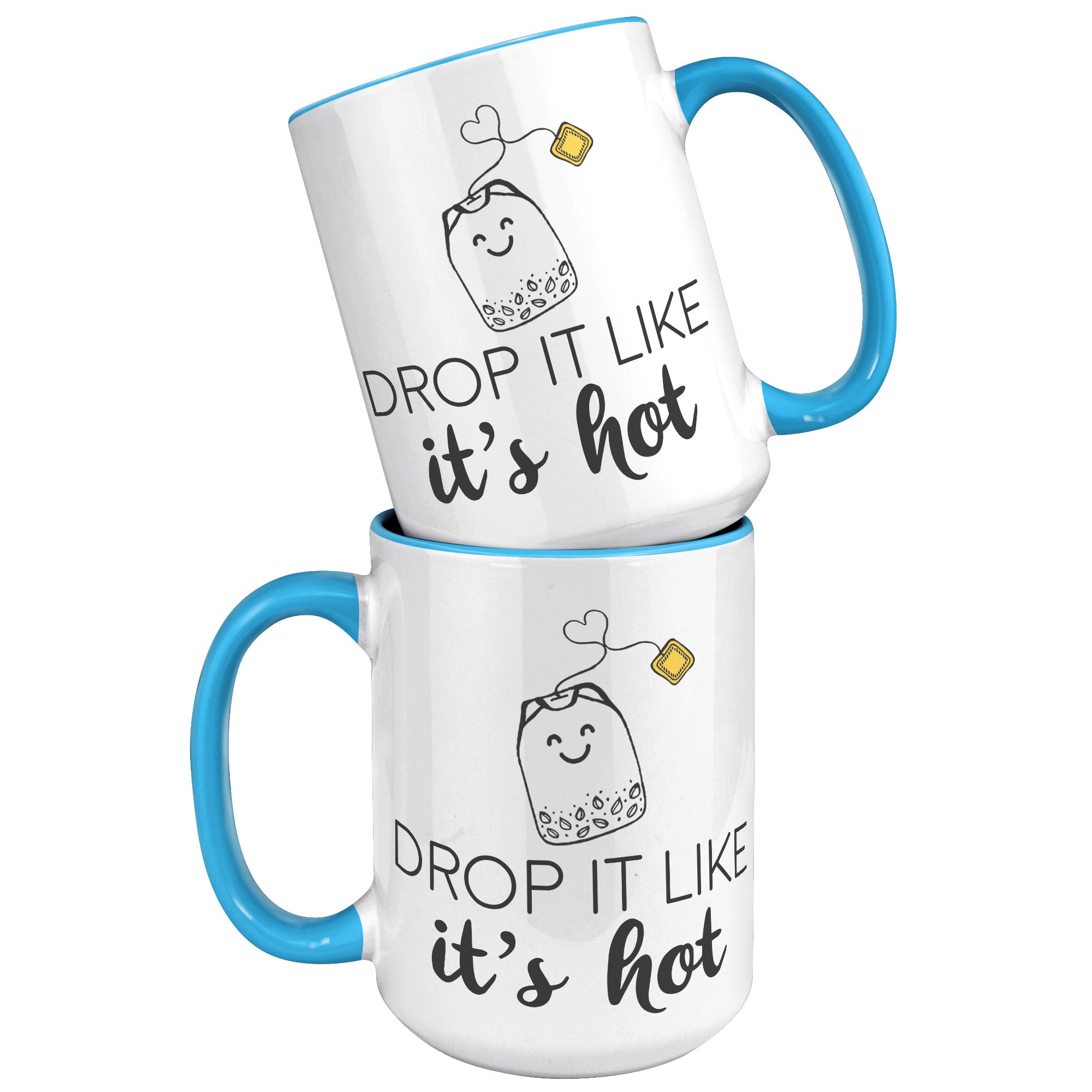 15oz Accent Mug - Drop It Like It's Hot