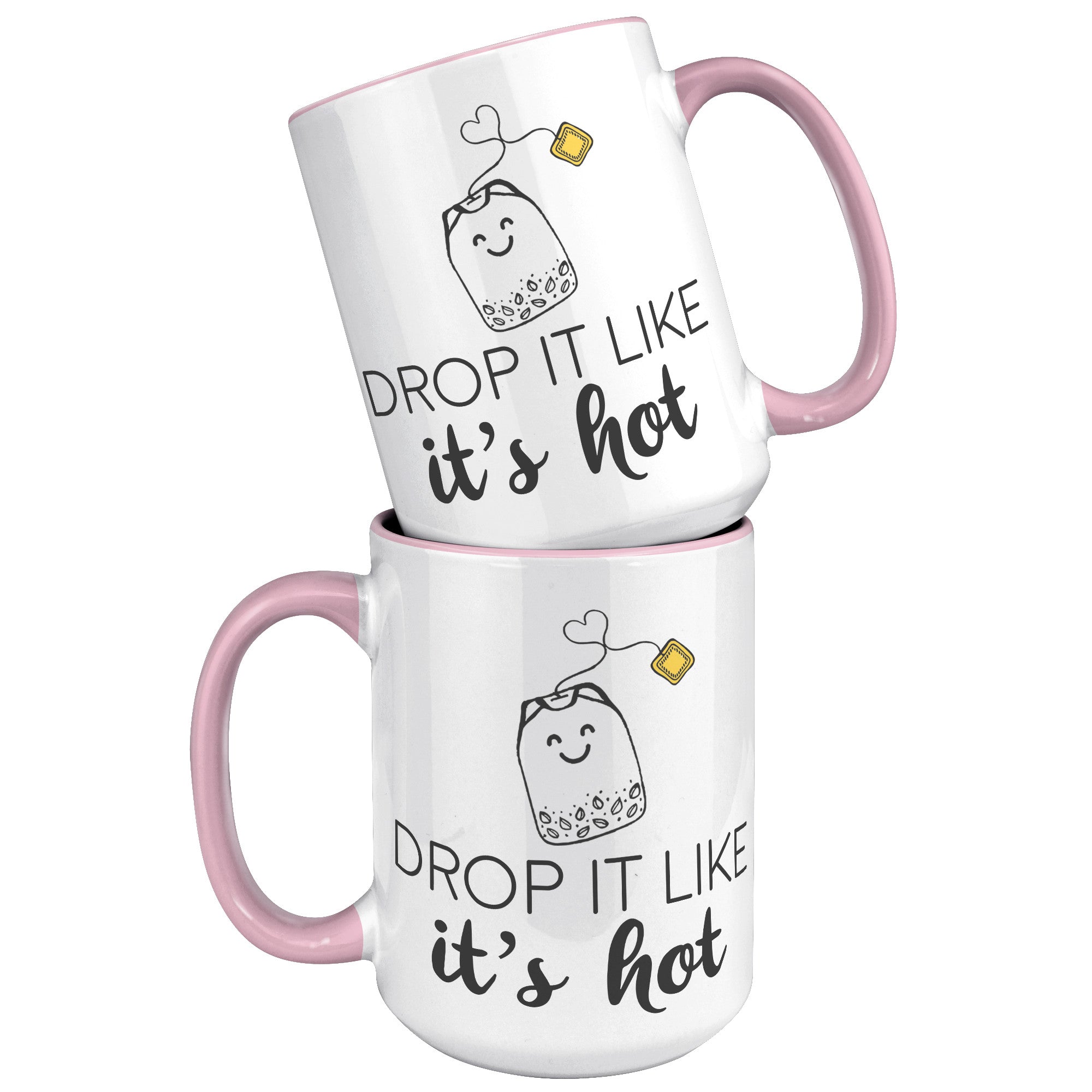 15oz Accent Mug - Drop It Like It's Hot
