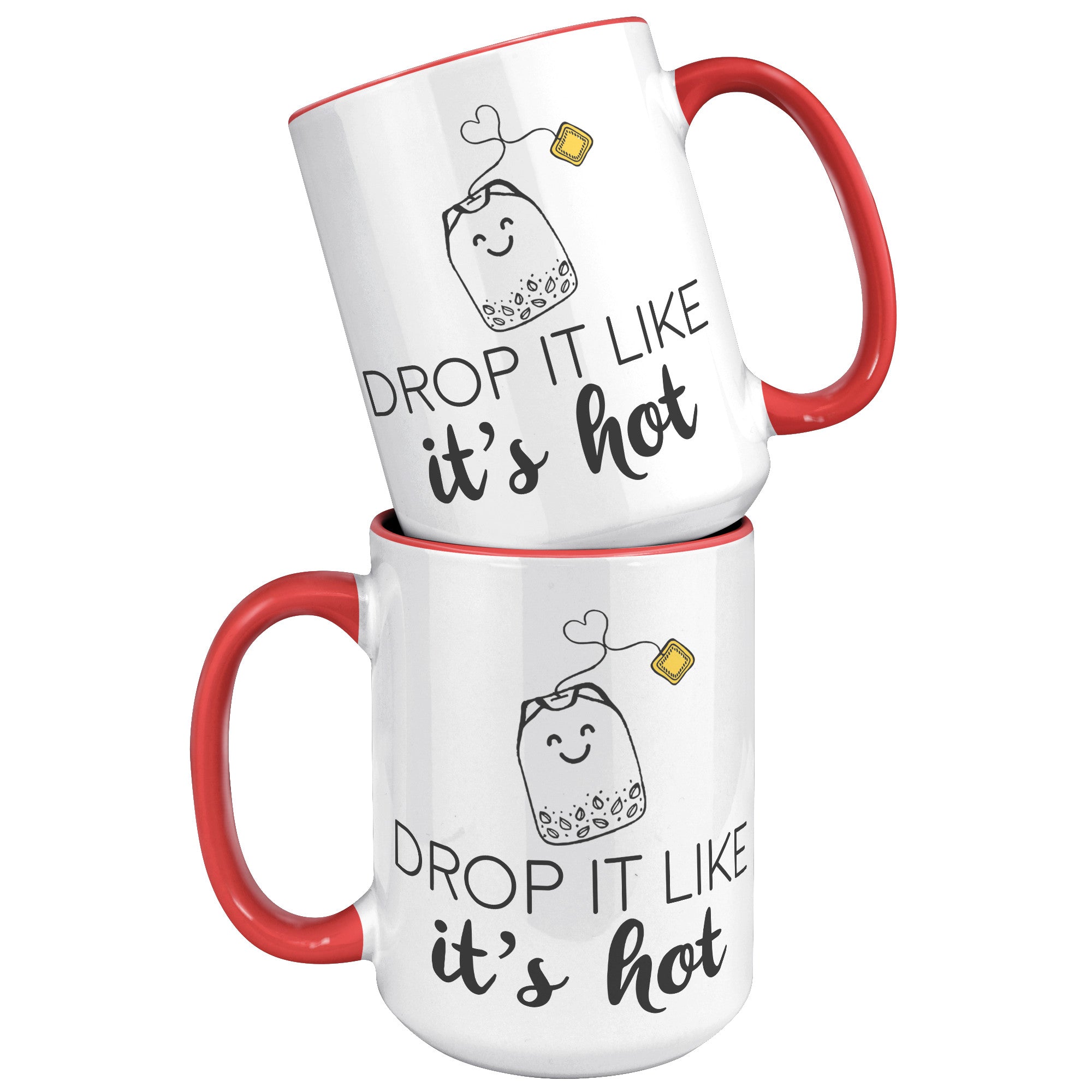 15oz Accent Mug - Drop It Like It's Hot