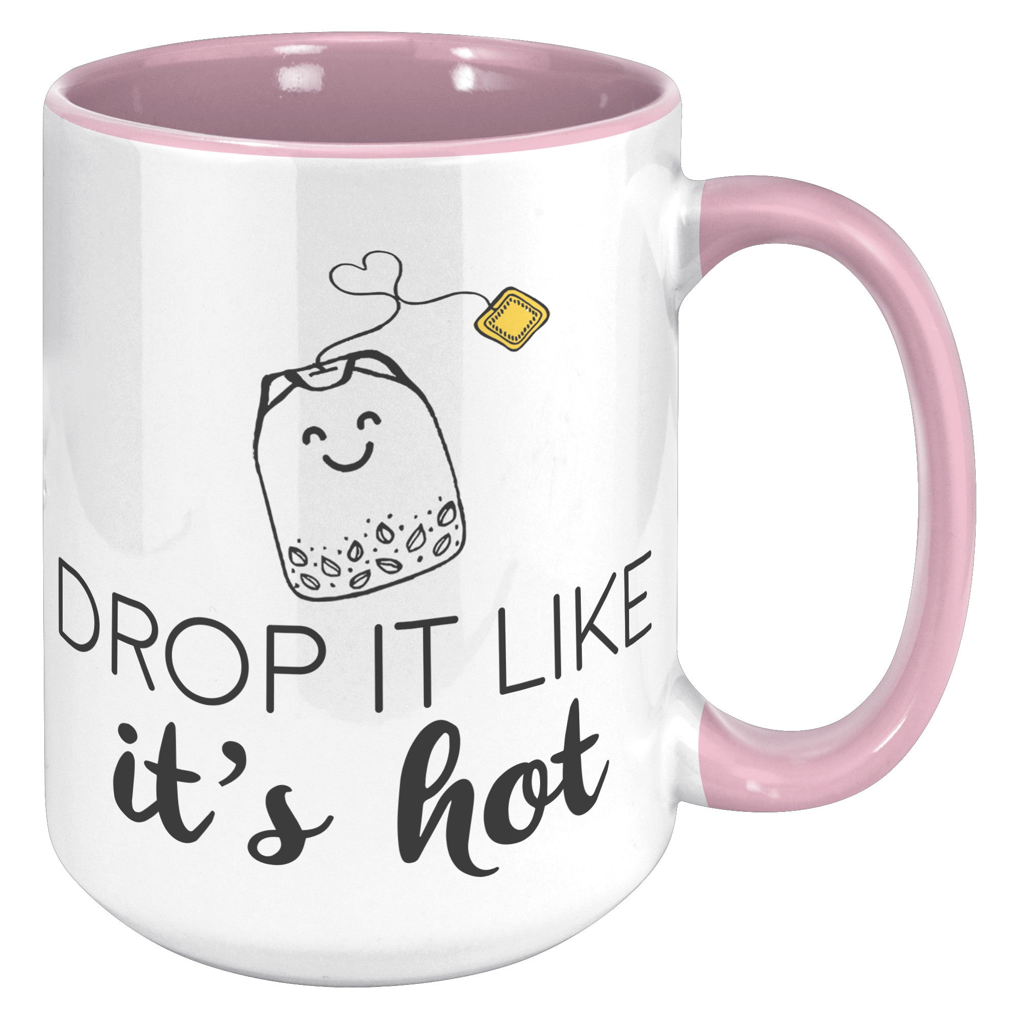 15oz Accent Mug - Drop It Like It's Hot