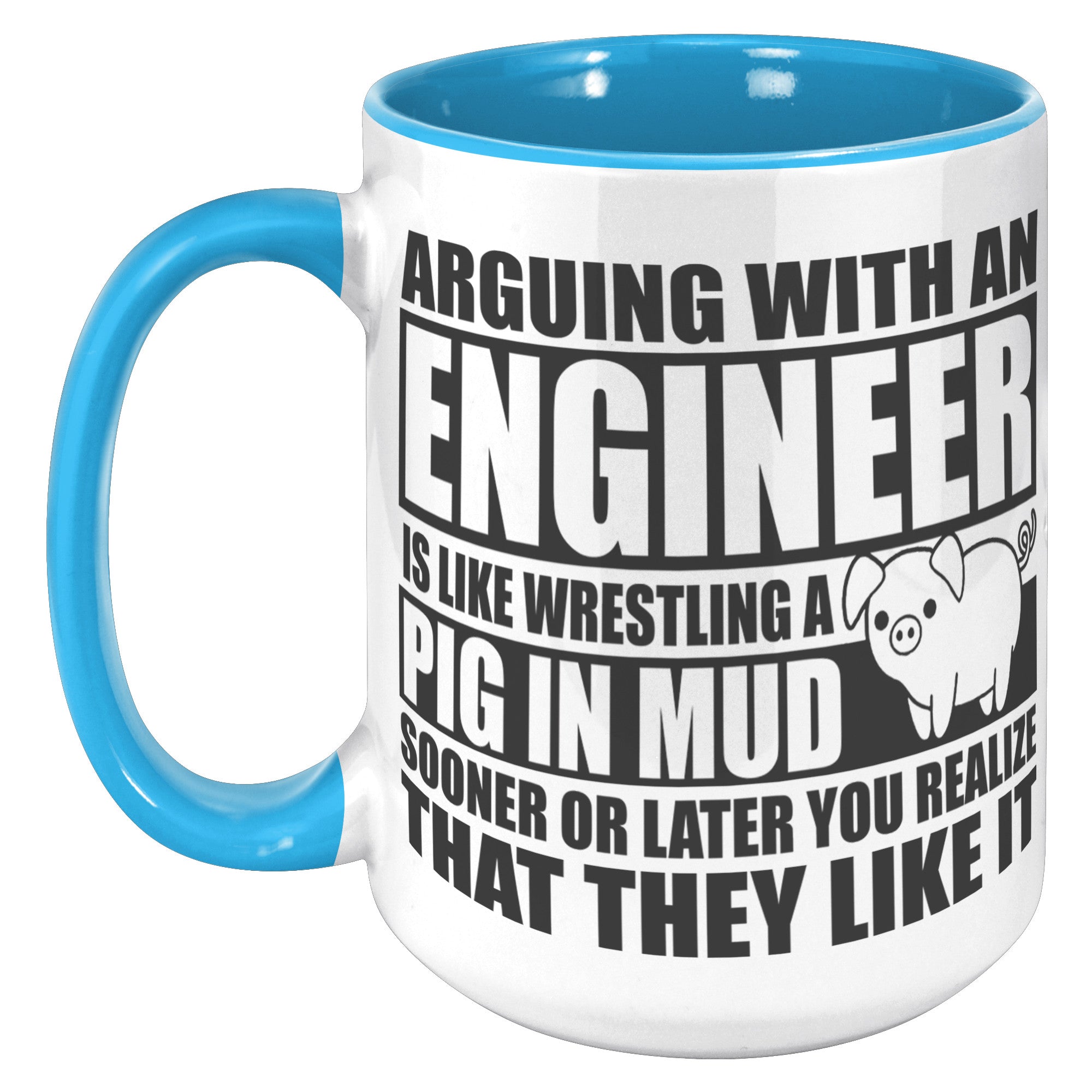 15oz Accent Mug - Engineer Pig In Mud
