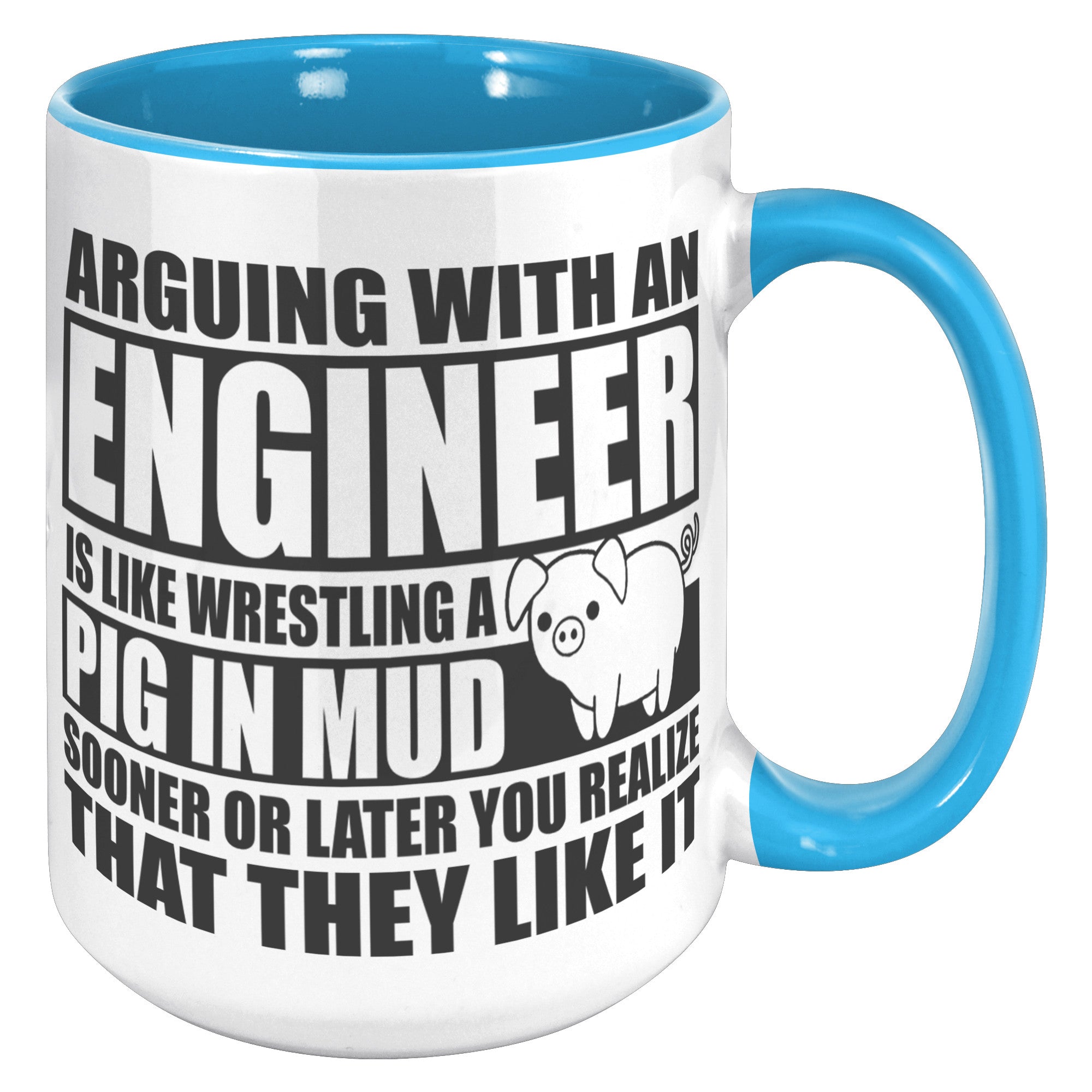 15oz Accent Mug - Engineer Pig In Mud