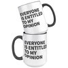 15oz_Accent_Mug_-_Everyone_Is_Entitled_T_15oz_Accent_FrontBack_Black_Mockup.png